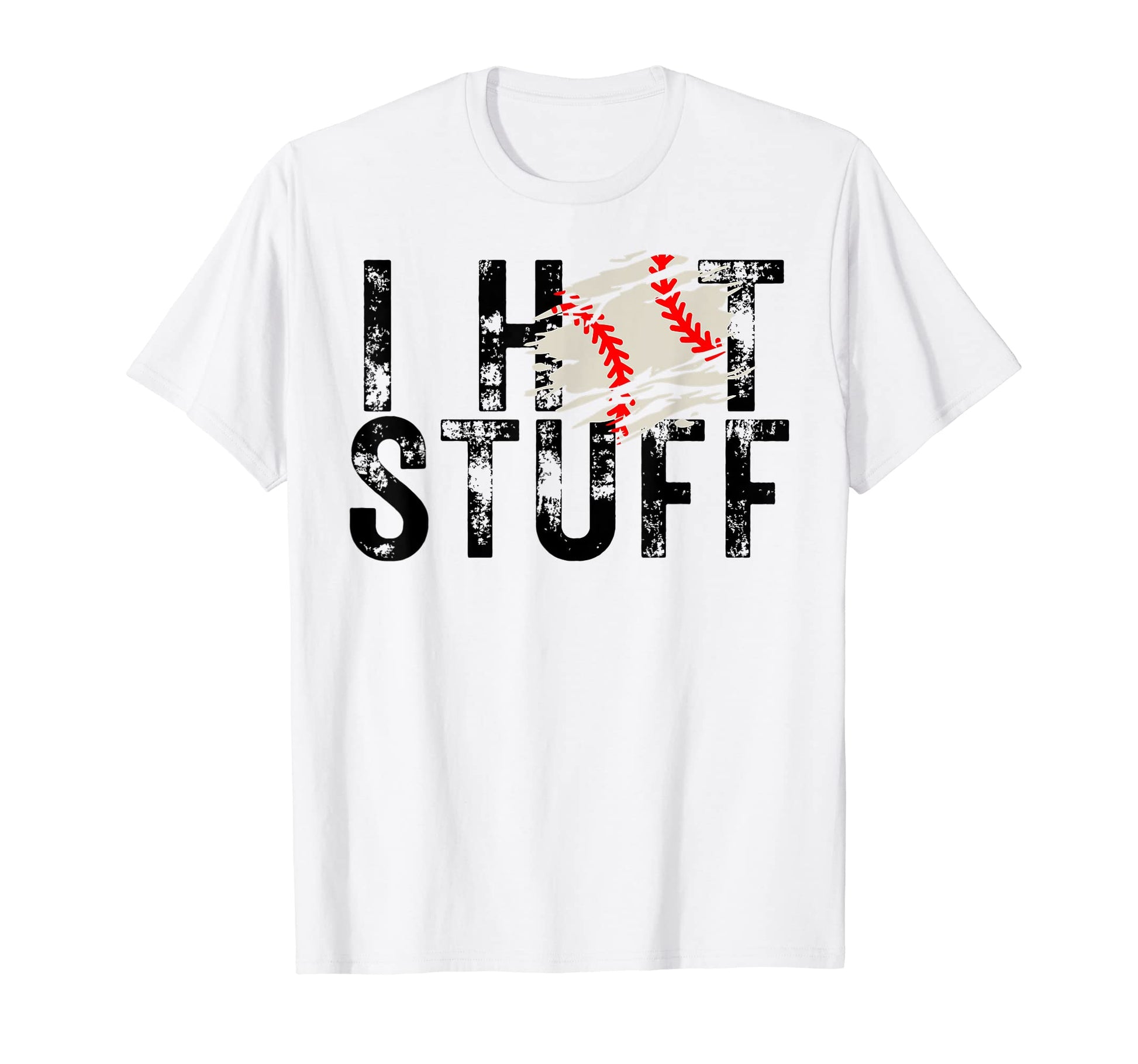 I Hit Stuff Baseball Player Homerun T-Shirt - Trendy Graphic Men Women - T-Shirt, Sweatshirt, Hoodie
