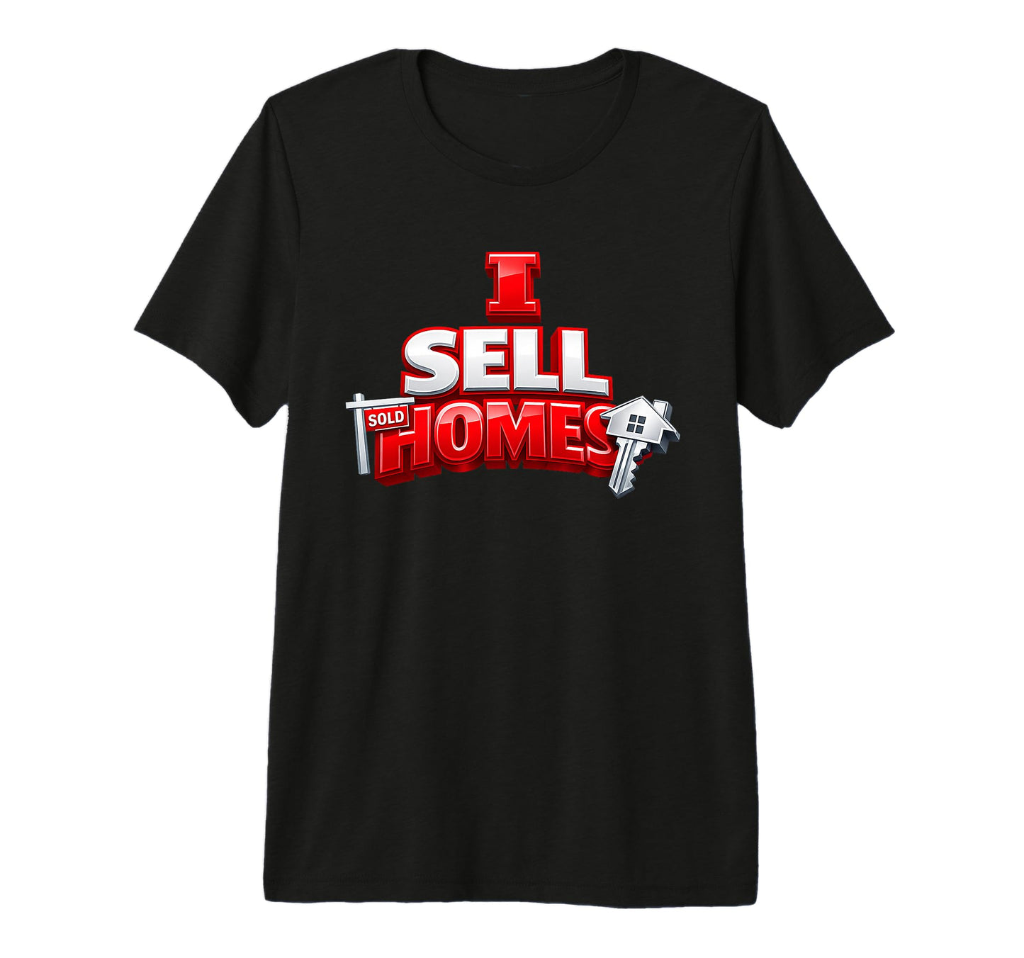 I Sell Homes Agent Gift Home Selling T-Shirt - Aesthetic Graphic Men Women - T-Shirt, Sweatshirt, Hoodie