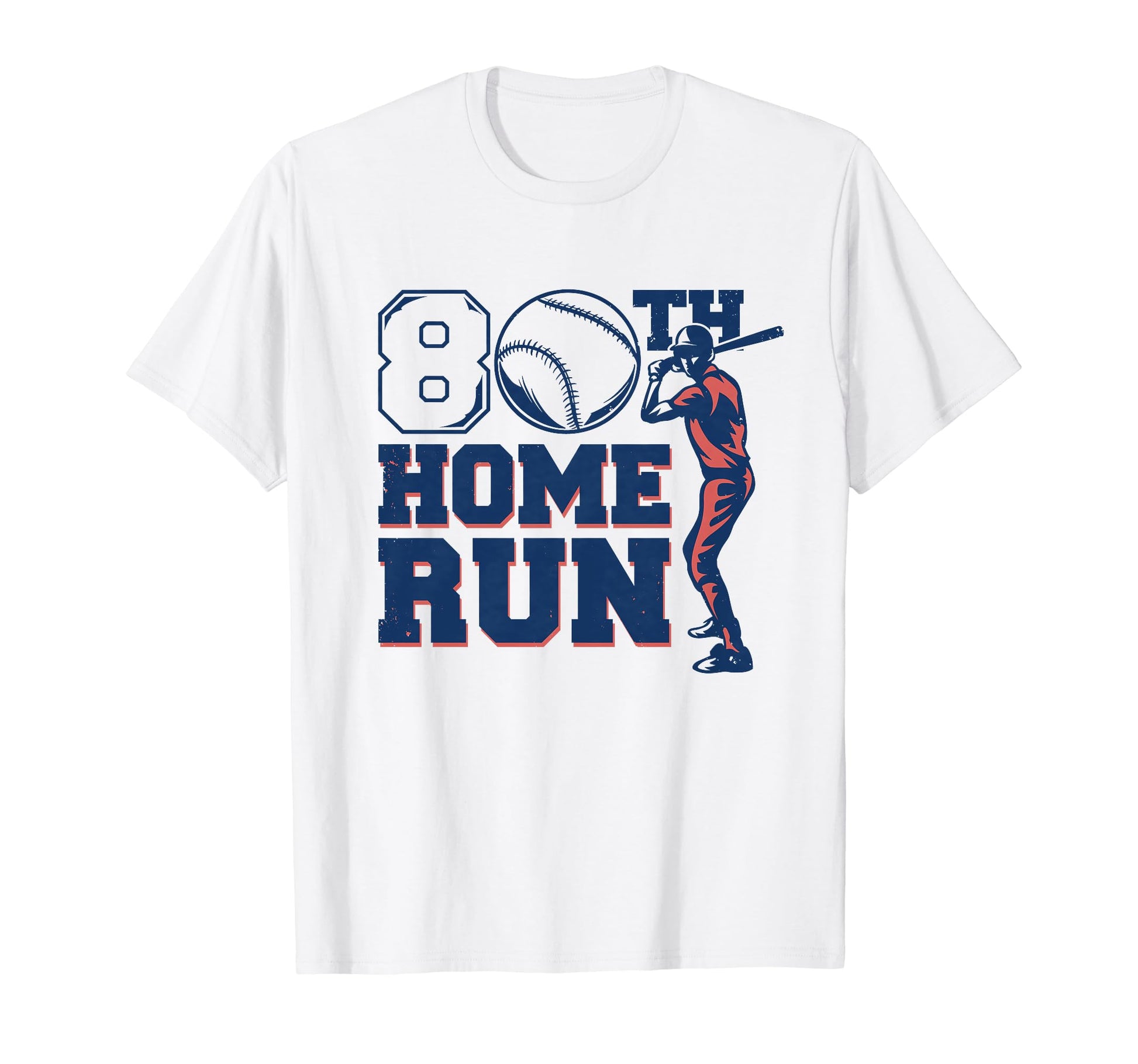 80Th Home Run 80 Years Old Baseball T-Shirt - Custom Art Print Men Women - T-Shirt, Sweatshirt, Hoodie