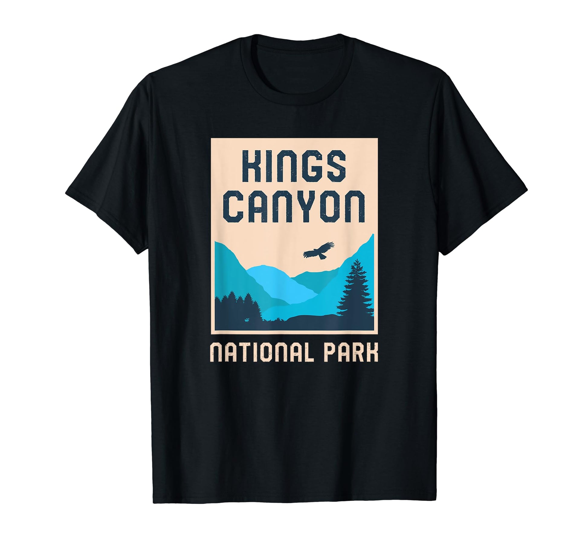 Kings Canyon National Park California T-Shirt - Graphic Print Unisex - T-Shirt, Sweatshirt, Hoodie