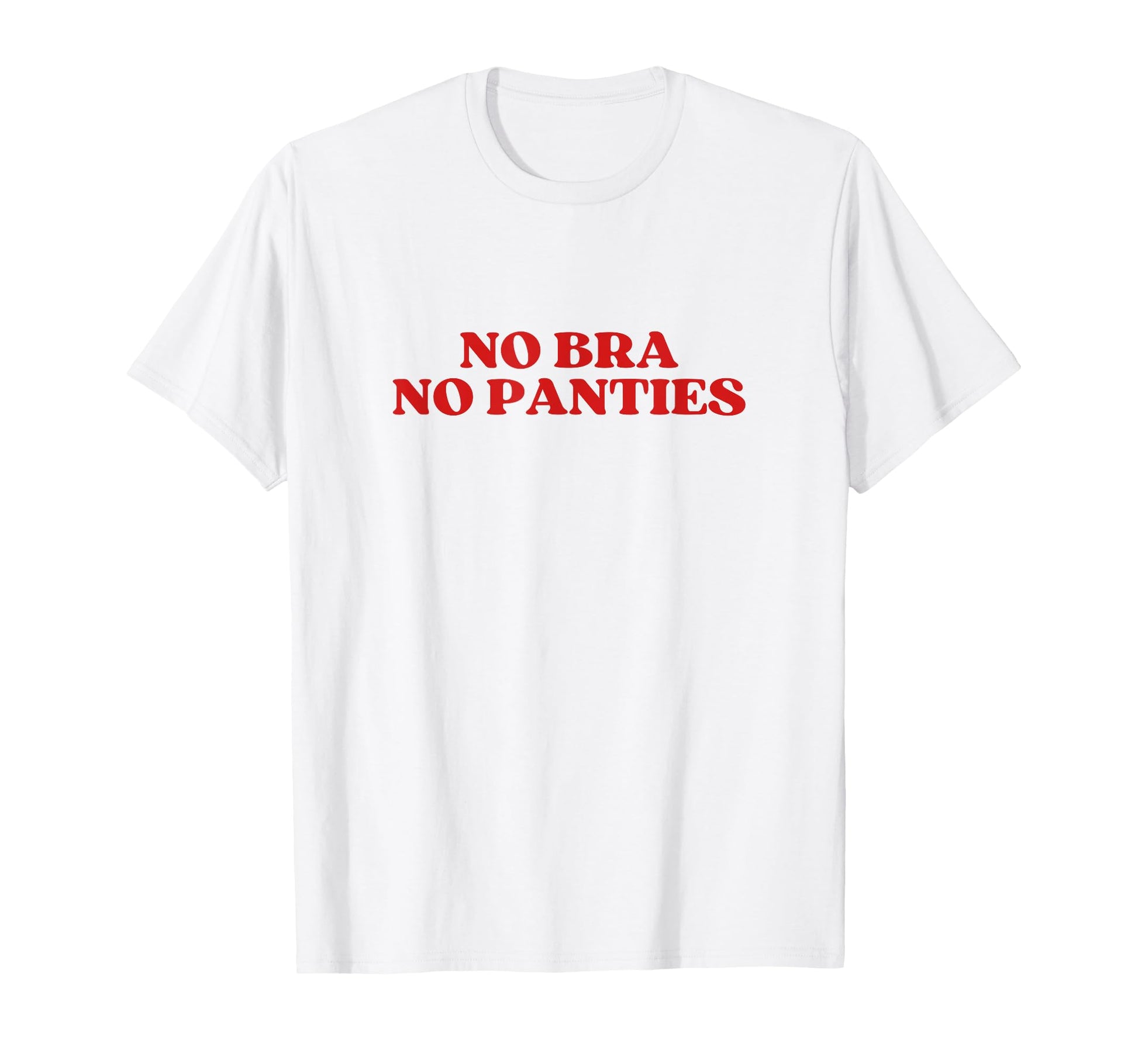 No Bra No Panties Aesthetic Y2K T-Shirt - Aesthetic Graphic Men Women - T-Shirt, Sweatshirt, Hoodie