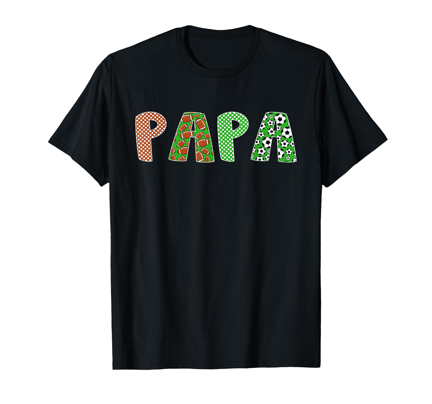 Sports Baller Daddy Papa Birthday T-Shirt - Fun Novelty Design Men Women - T-Shirt, Sweatshirt, Hoodie