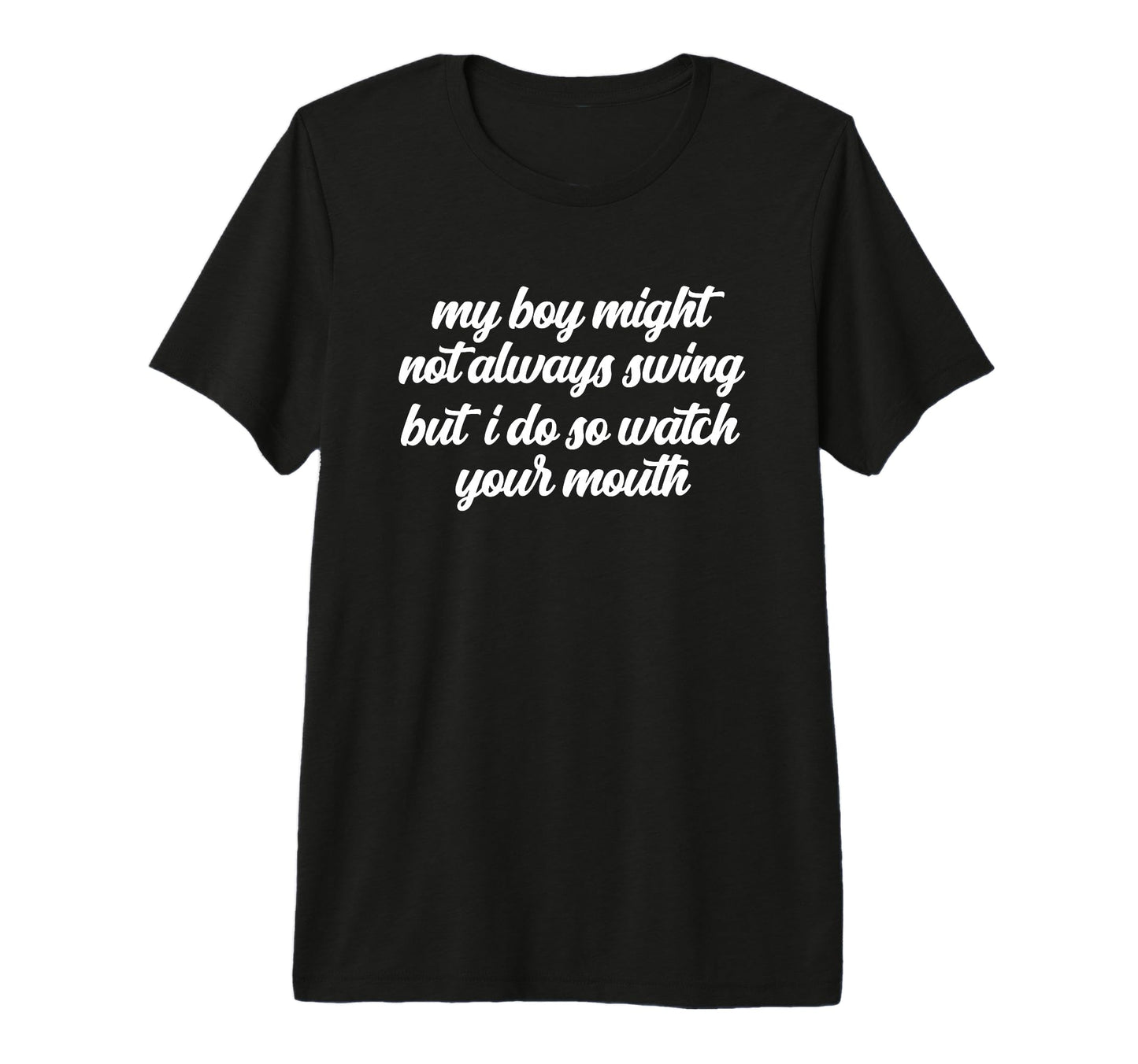 My Might Not Always Swing But I Do So T-Shirt - Aesthetic Graphic Unisex - T-Shirt, Sweatshirt, Hoodie