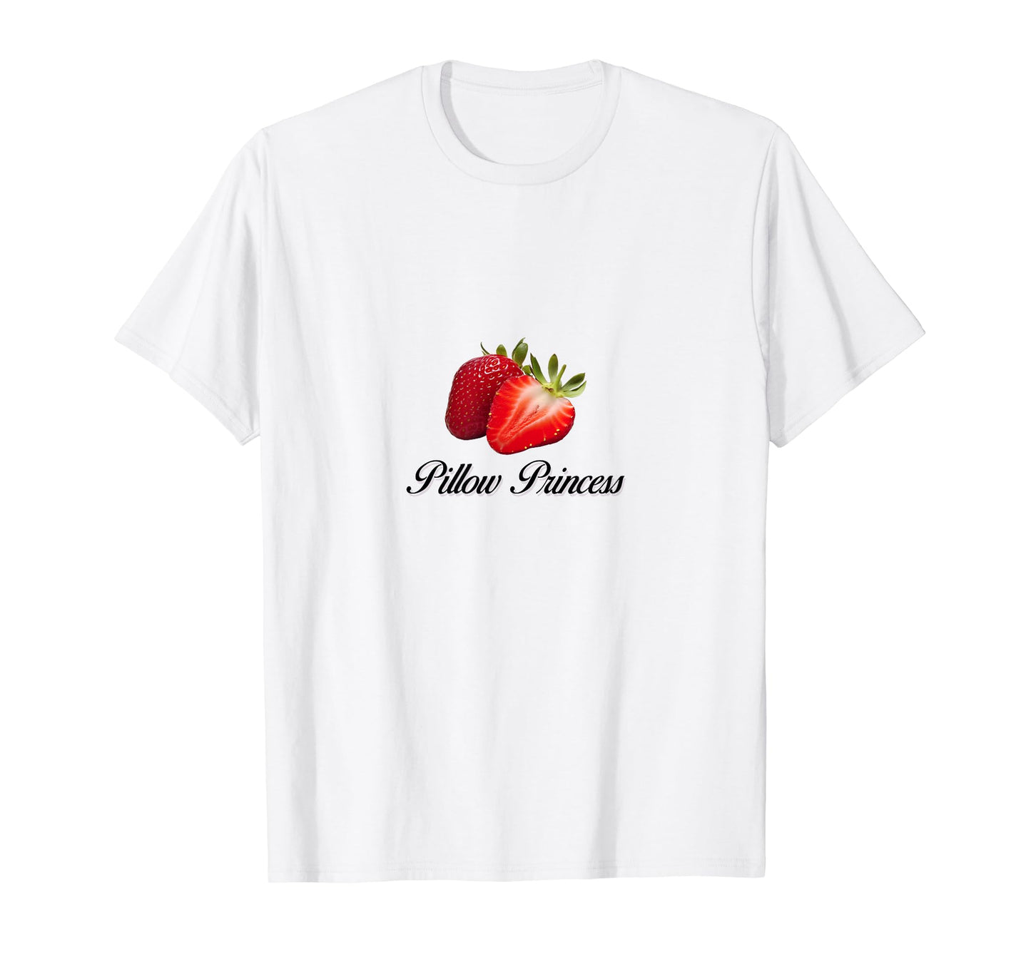 Pillow Princess Coquette Strawberry T-Shirt - Novelty Apparel Men Women - T-Shirt, Sweatshirt, Hoodie