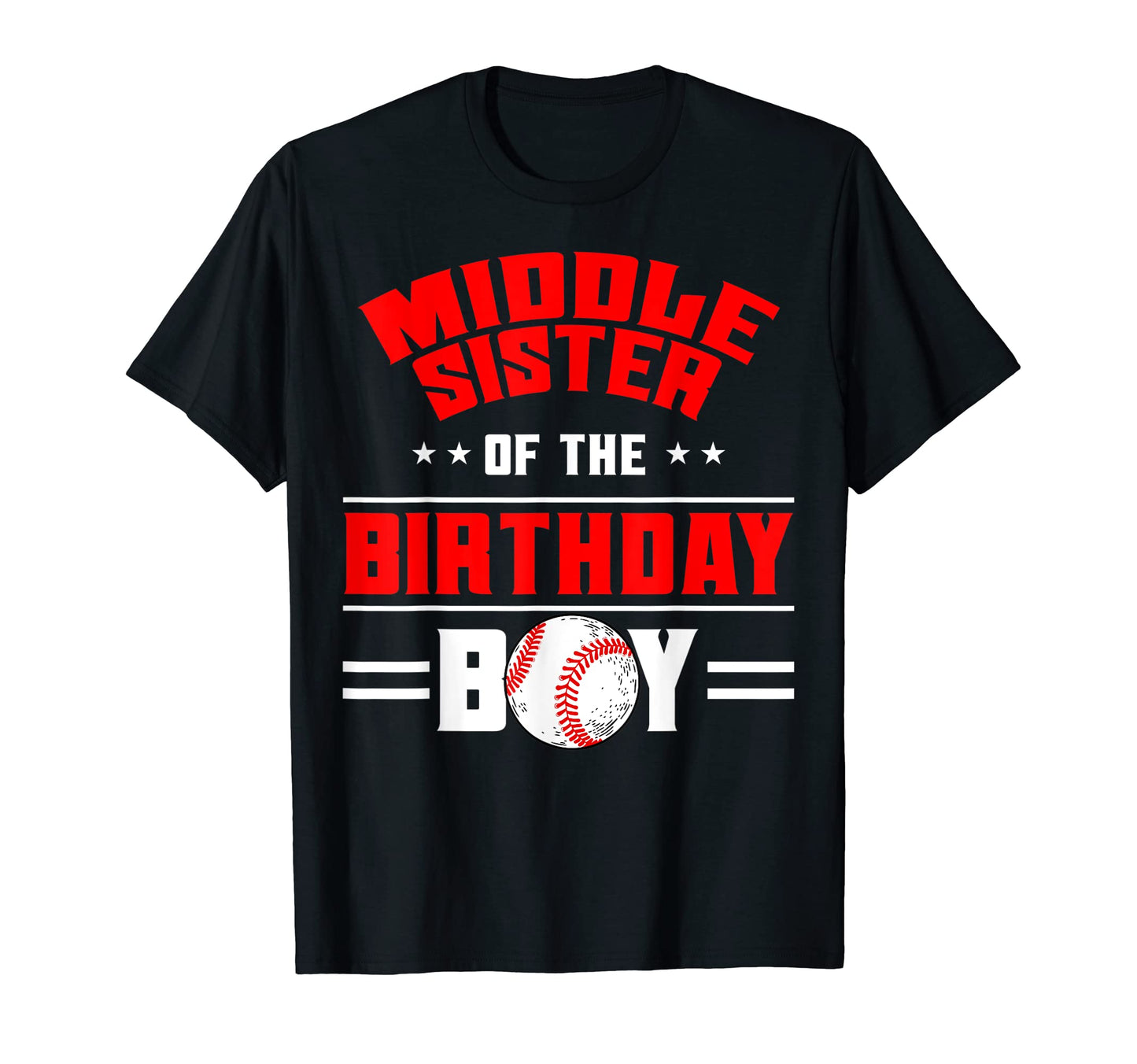 Middle Sister Birthday Baseball Theme T-Shirt - Custom Art Print Men Women - T-Shirt, Sweatshirt, Hoodie
