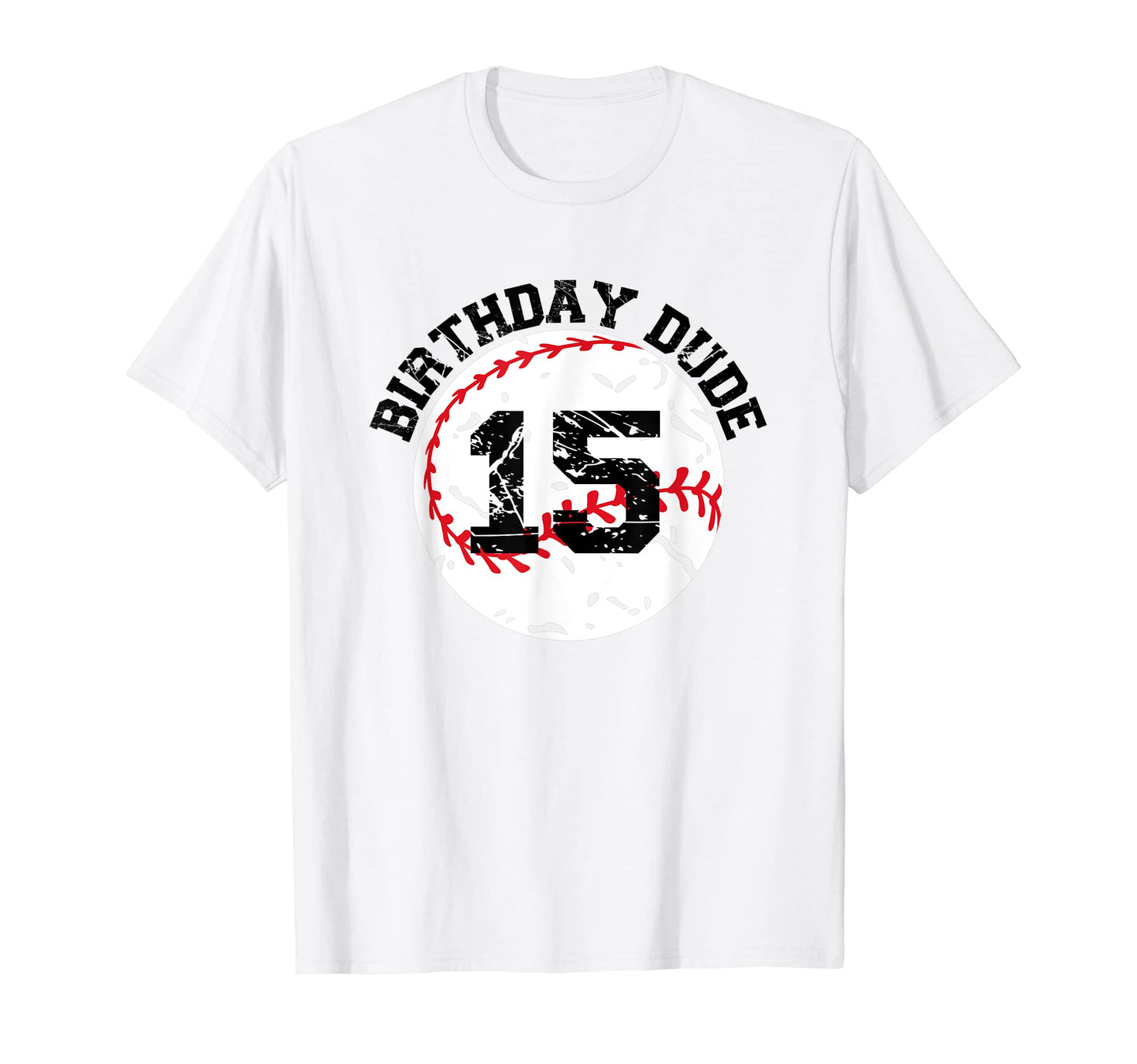 15 Year Old 15Th Birthday Dude Baseball T-Shirt - Graphic Print Men Women - T-Shirt, Sweatshirt, Hoodie