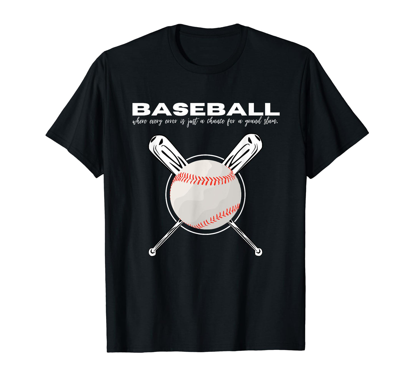 Baseball Where Every Error Is Just T-Shirt - Aesthetic Graphic Unisex - T-Shirt, Sweatshirt, Hoodie