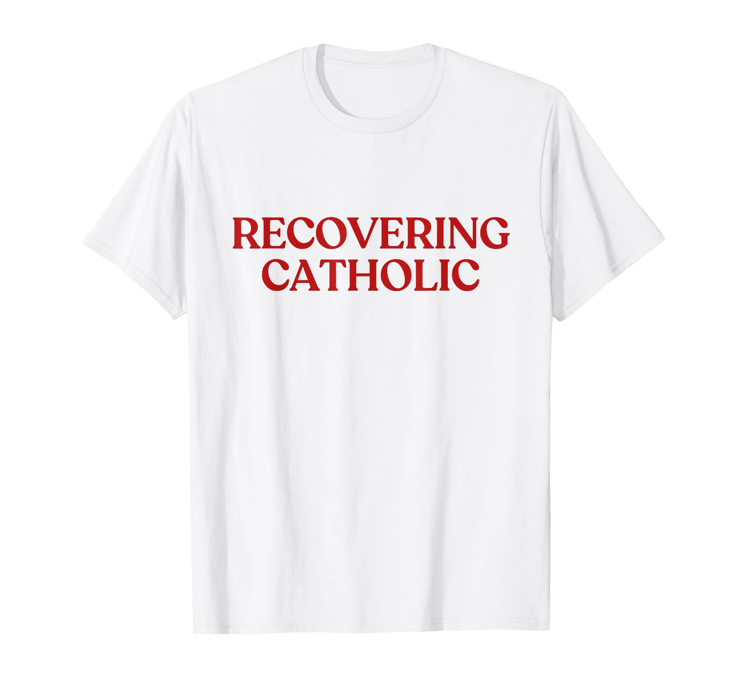Recovering Catholic Y2K Aesthetic Trendy T-Shirt - Trendy Graphic Men Women - T-Shirt, Sweatshirt, Hoodie