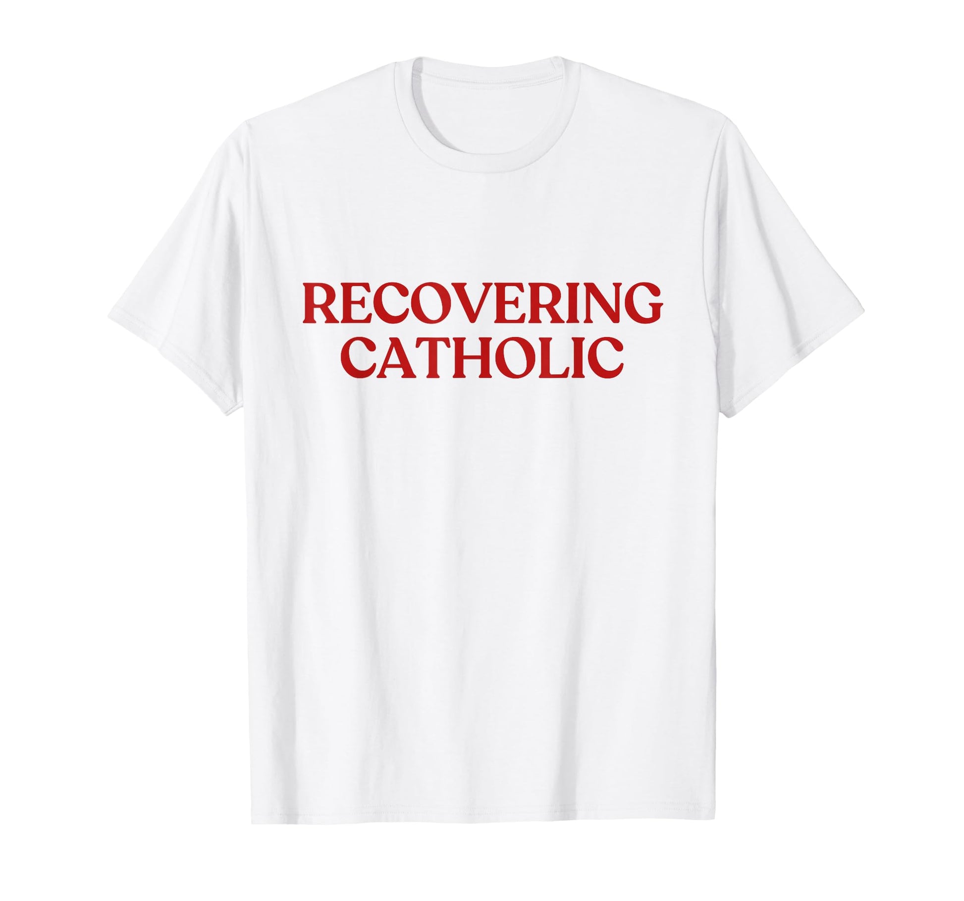 Recovering Catholic Y2K Aesthetic Trendy T-Shirt - Trendy Graphic Men Women - T-Shirt, Sweatshirt, Hoodie