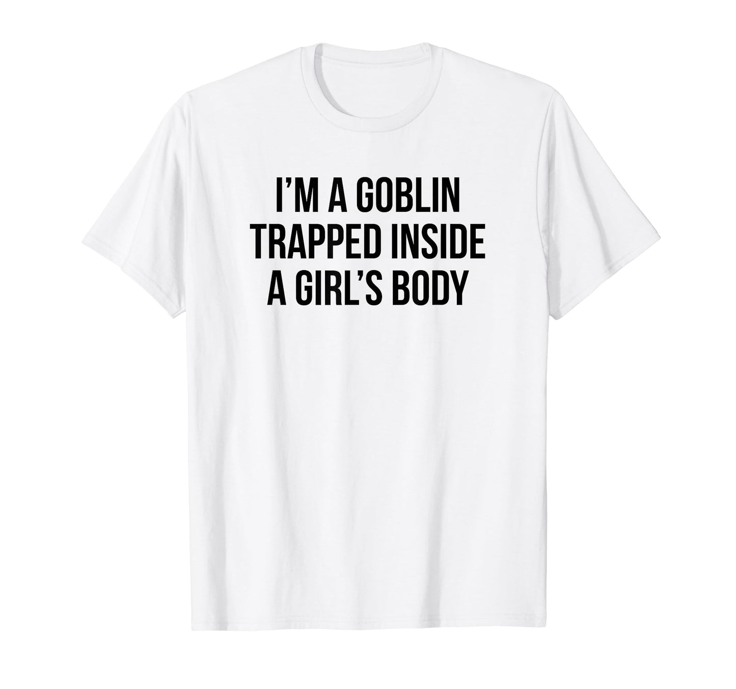 Im Goblin Trapped Inside Body Y2K T-Shirt - Minimalist Print Men Women - T-Shirt, Sweatshirt, Hoodie