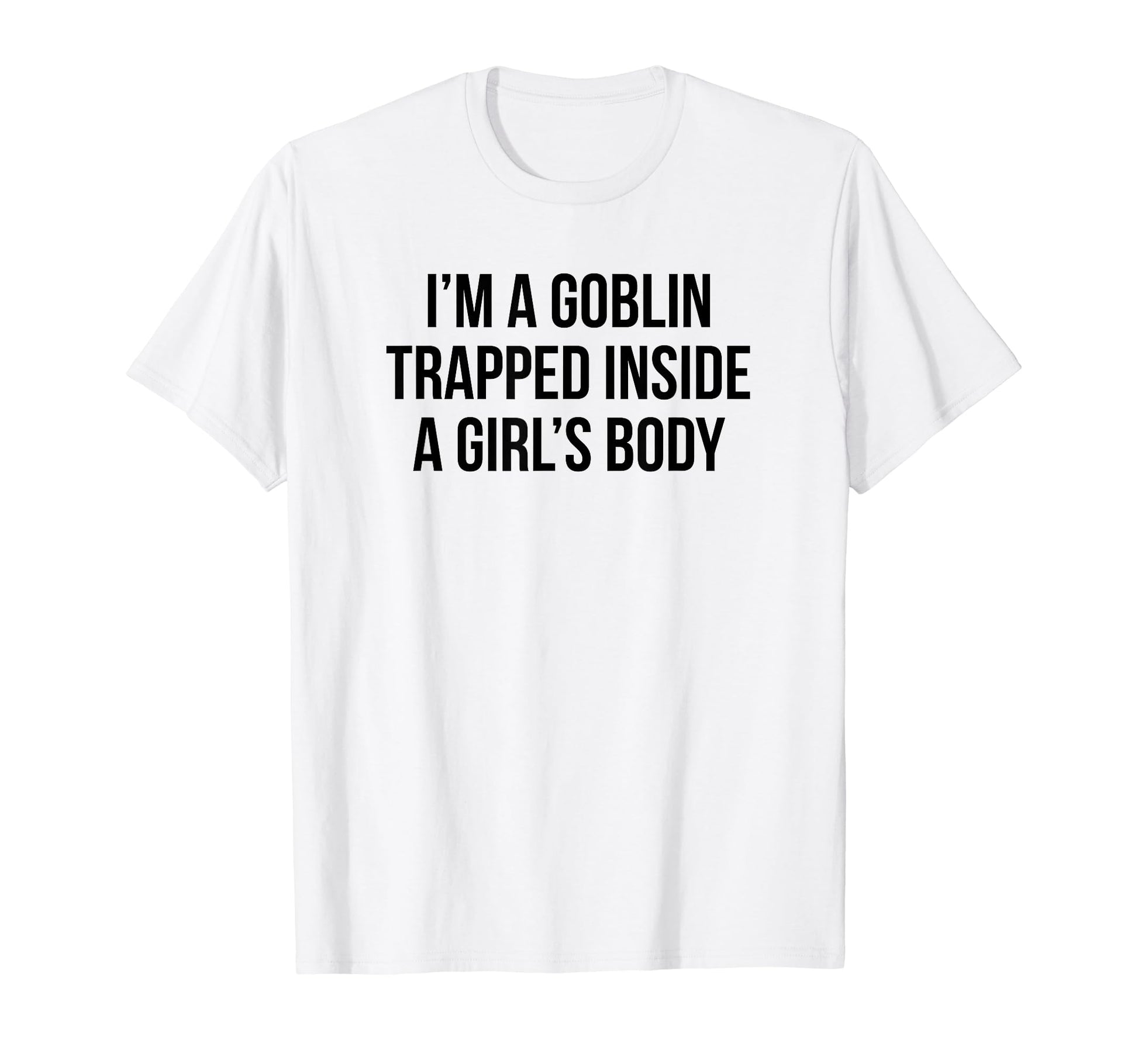 Im Goblin Trapped Inside Body Y2K T-Shirt - Minimalist Print Men Women - T-Shirt, Sweatshirt, Hoodie