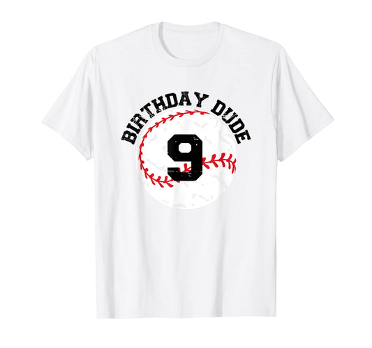 9 Year Old 9Th Birthday Dude Baseball T-Shirt - Fun Novelty Design Unisex - T-Shirt, Sweatshirt, Hoodie