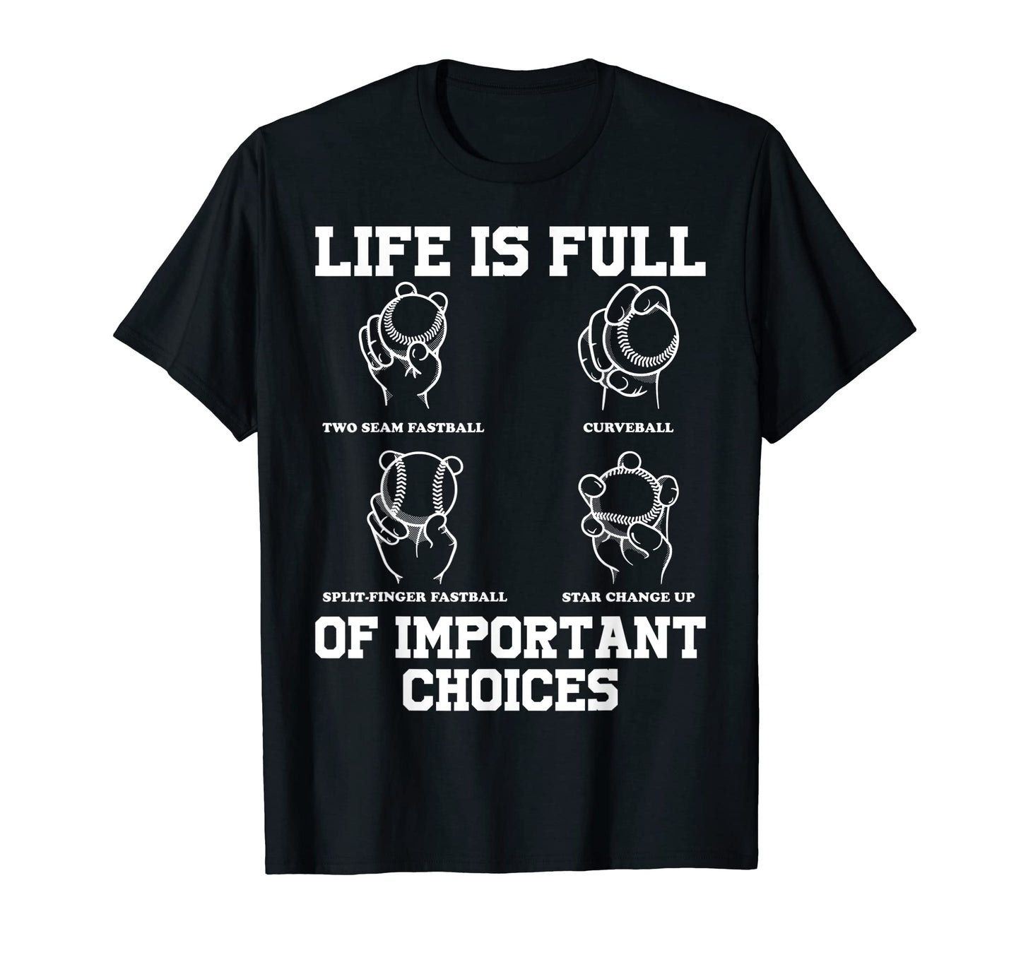 Funny Life Is Full Important Choices T-Shirt - Fun Novelty Design Unisex - T-Shirt, Sweatshirt, Hoodie