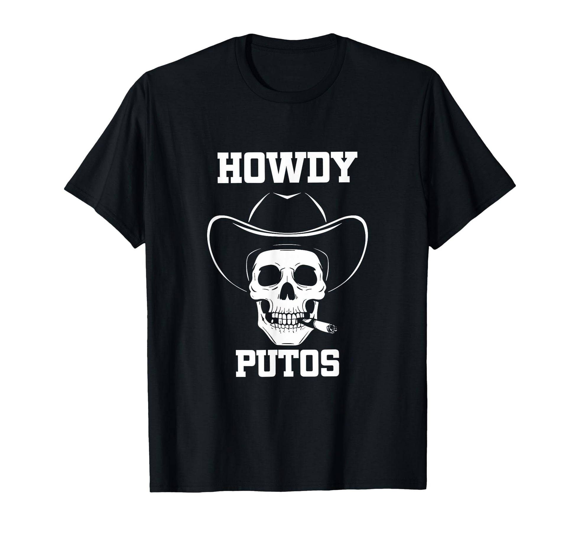 Howdy Putos Skull Cowboy Western T-Shirt - Graphic Print for Adults - T-Shirt, Sweatshirt, Hoodie