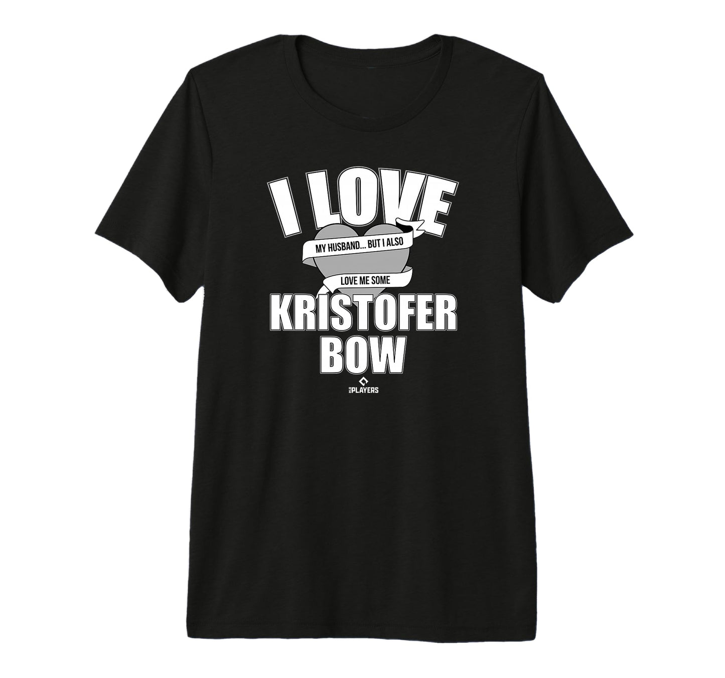 Love Me Some Kristofer Bow Prospect T-Shirt - Trendy Graphic Men Women - T-Shirt, Sweatshirt, Hoodie