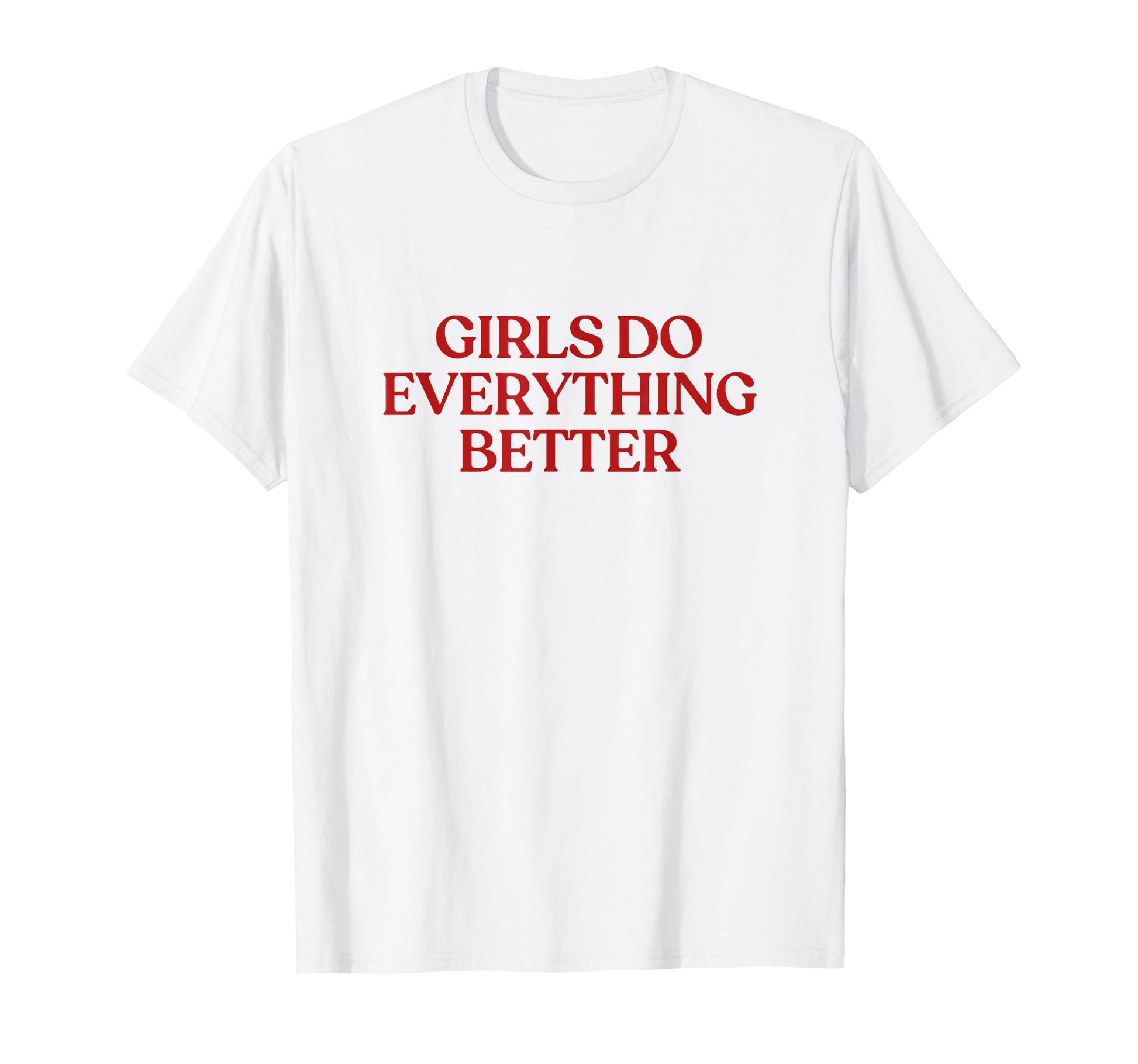 Do Everything Better Y2K Aesthetic T-Shirt - Graphic Print for Adults - T-Shirt, Sweatshirt, Hoodie