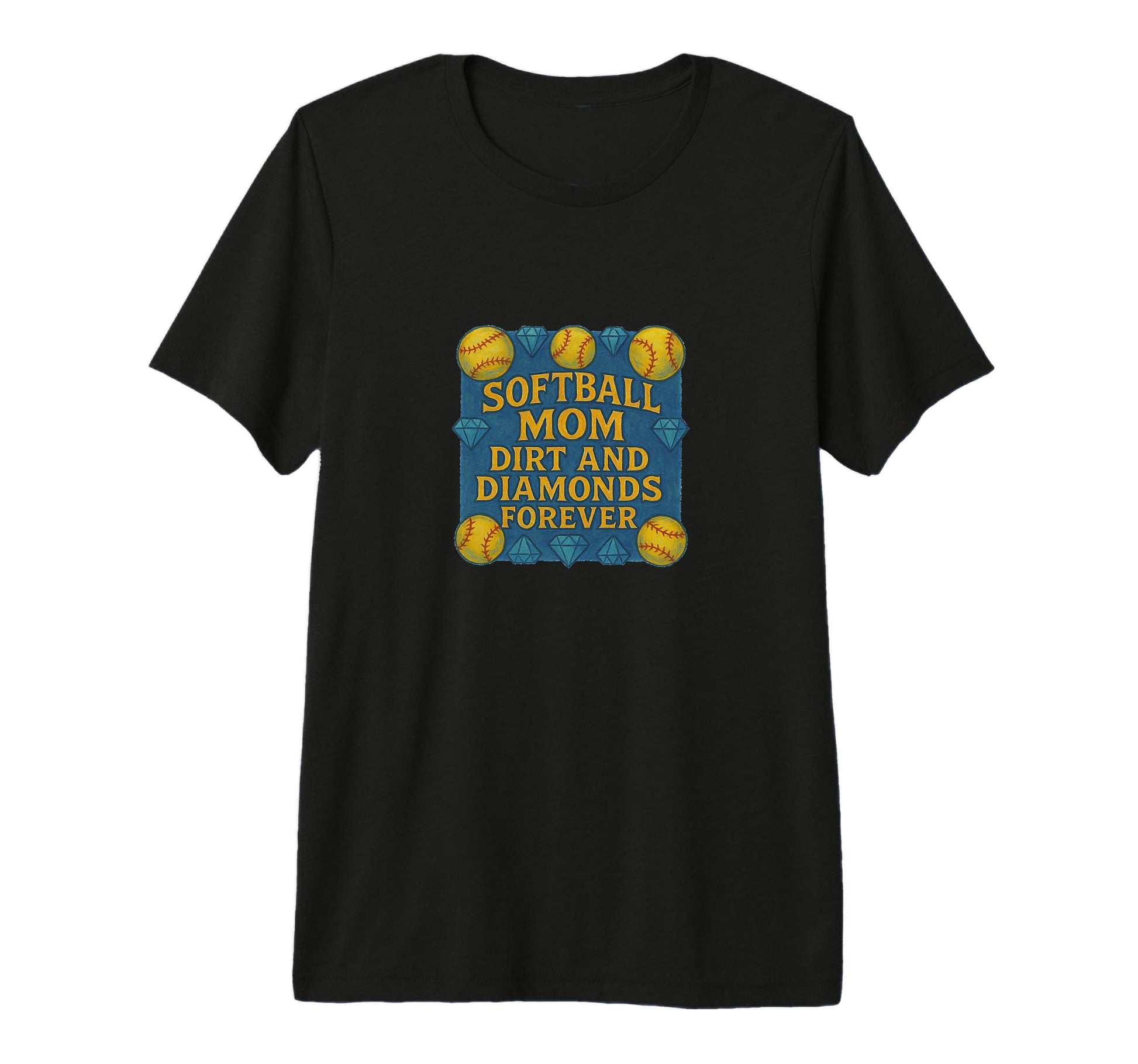Softball Mom Dirt And Diamonds Forever T-Shirt - Unique Graphic Unisex - T-Shirt, Sweatshirt, Hoodie