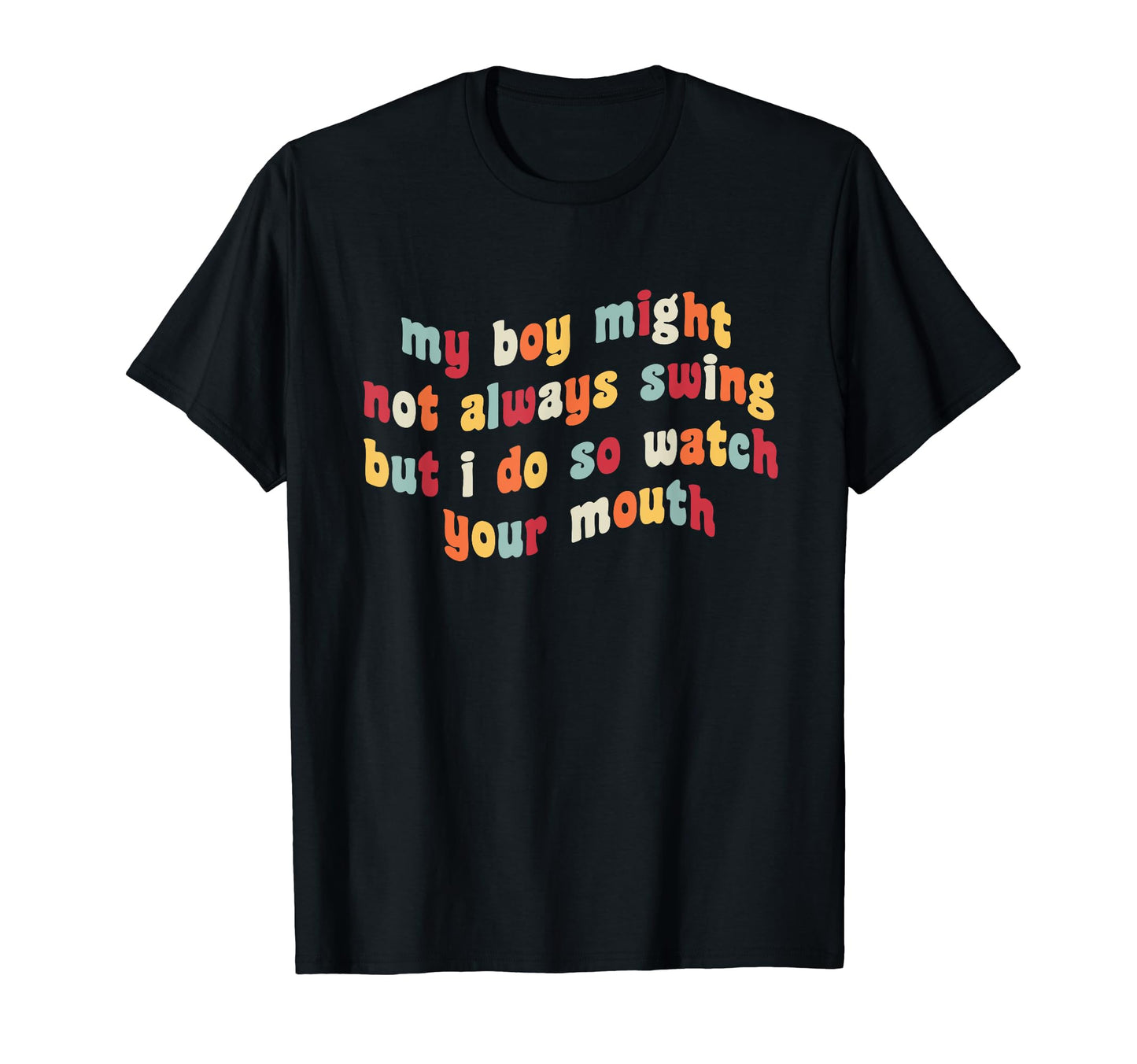 My Might Not Always Swing But I Do So T-Shirt - Minimalist Print Men Women - T-Shirt, Sweatshirt, Hoodie