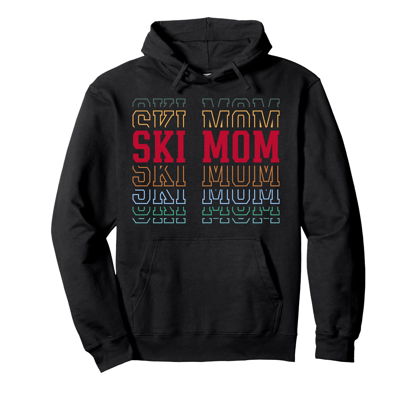 Skiing Mom Funny Layered Text Skier Hoodie - Fun Novelty Design for Adults - T-Shirt, Sweatshirt, Hoodie