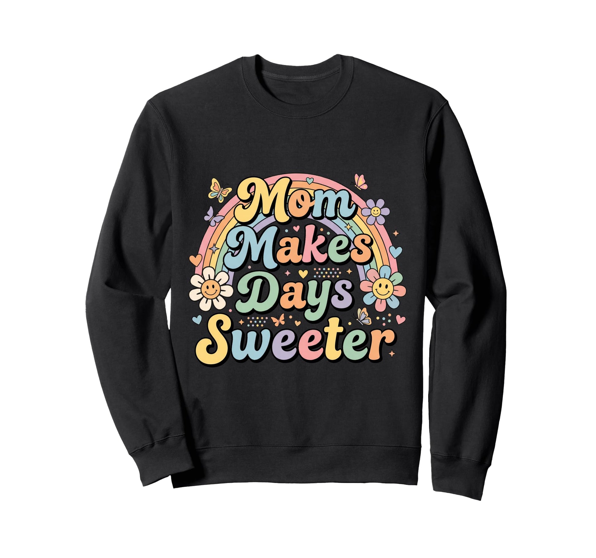 Pastel Rainbow Mom Makes Days Sweeter Sweatshirt - Minimalist Print Unisex - T-Shirt, Sweatshirt, Hoodie
