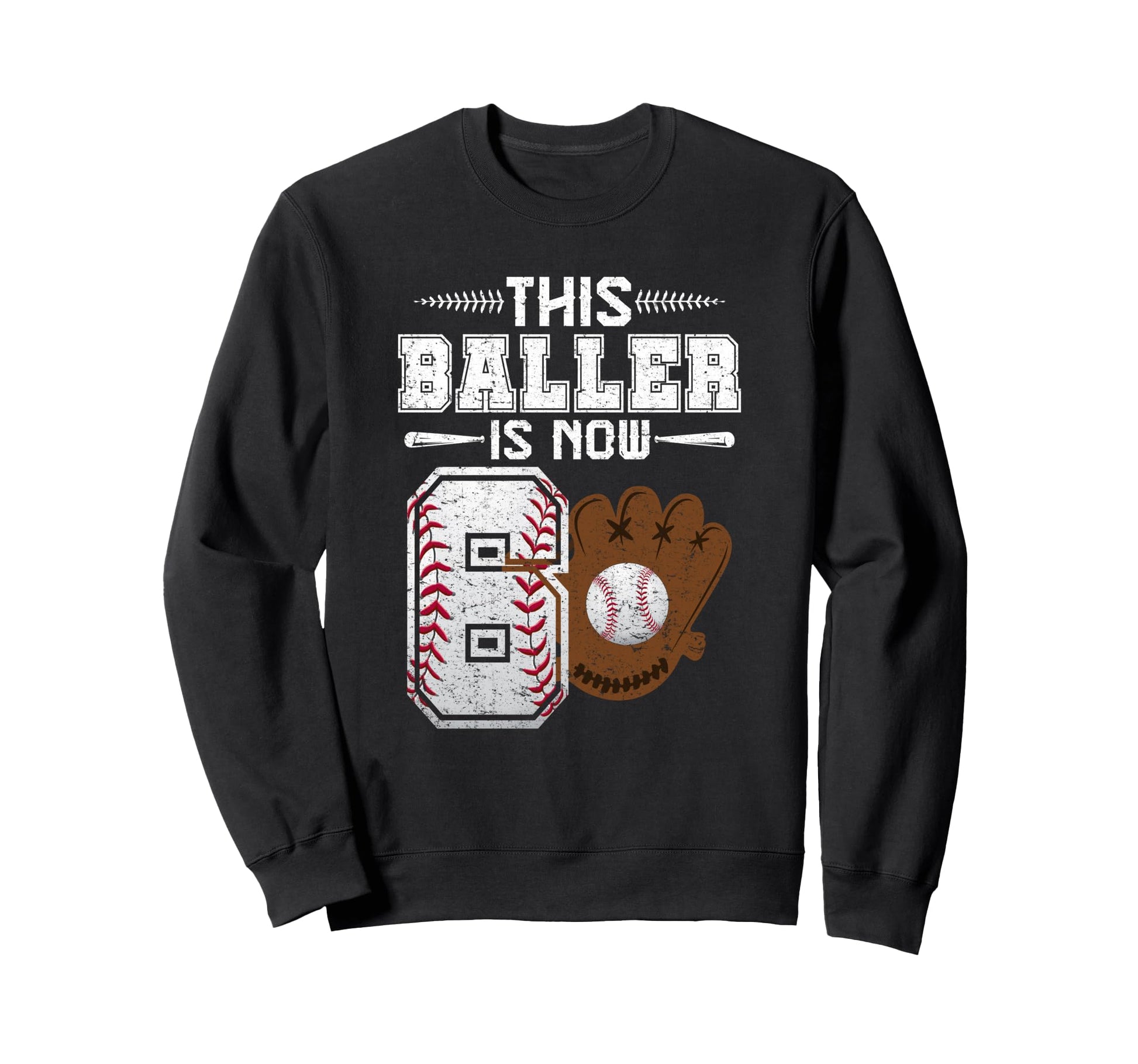 This Baller Is Now 6 Birthday Sweatshirt - Custom Art Print for Adults - T-Shirt, Sweatshirt, Hoodie