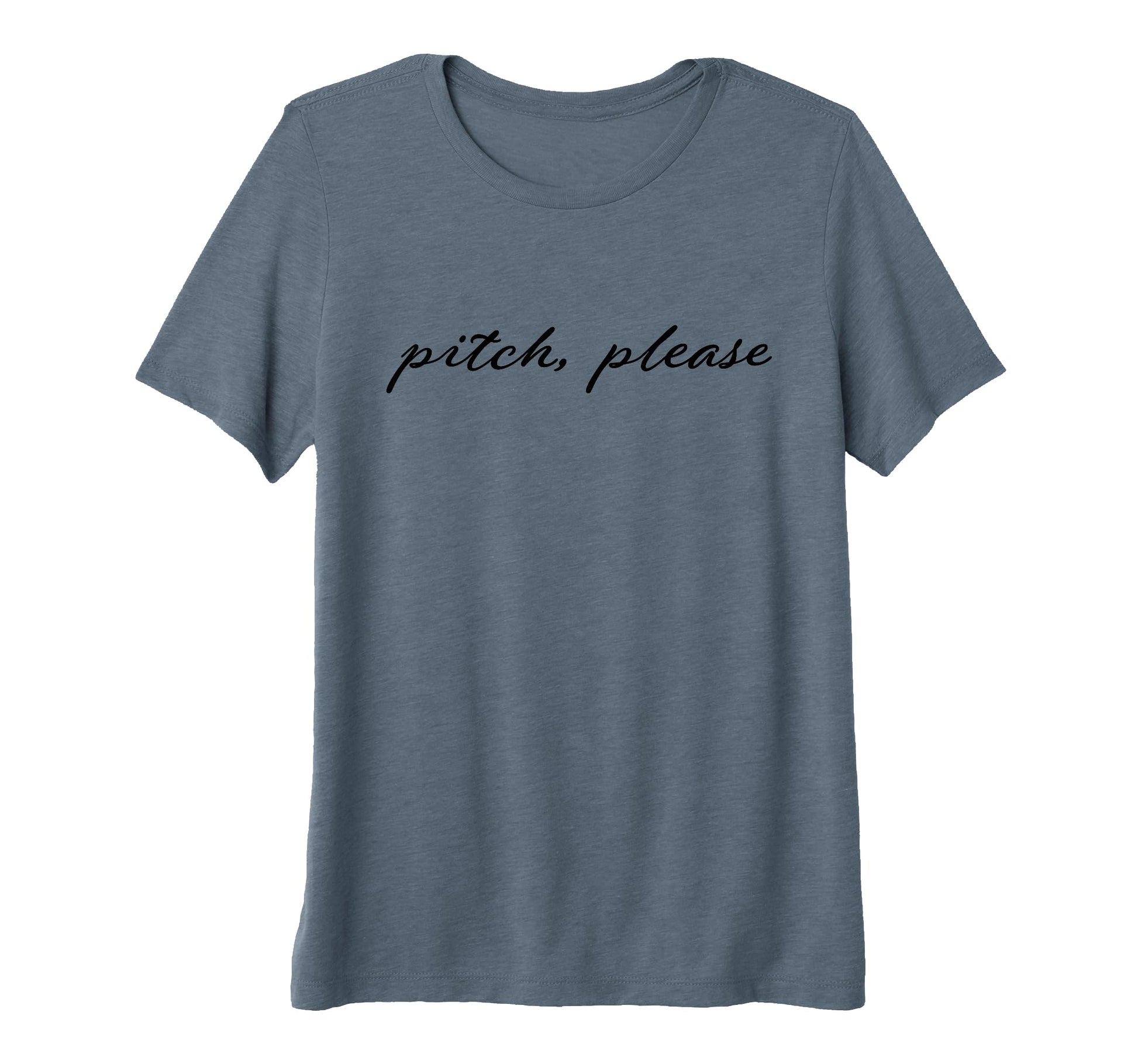 Womens Pitch Please Black Lettering Tri T-Shirt - Unique Graphic Men Women - T-Shirt, Sweatshirt, Hoodie