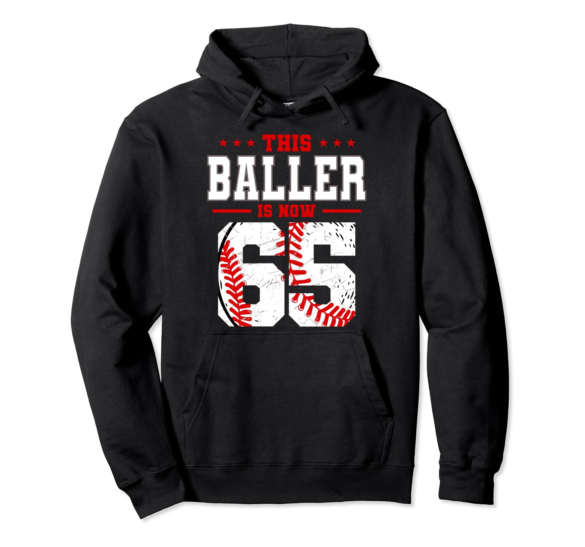 This Baller Is Now 65 Birthday Baseball Hoodie - Aesthetic Graphic Unisex - T-Shirt, Sweatshirt, Hoodie