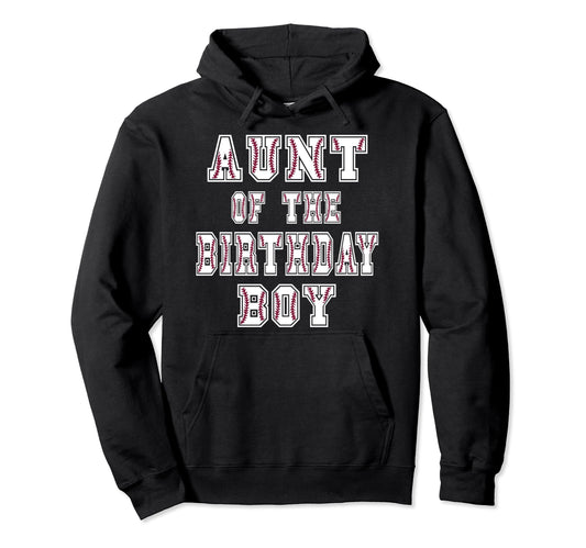 Aunt Birthday Baller Baseball Themed Party Hoodie - Graphic Print Unisex - T-Shirt, Sweatshirt, Hoodie