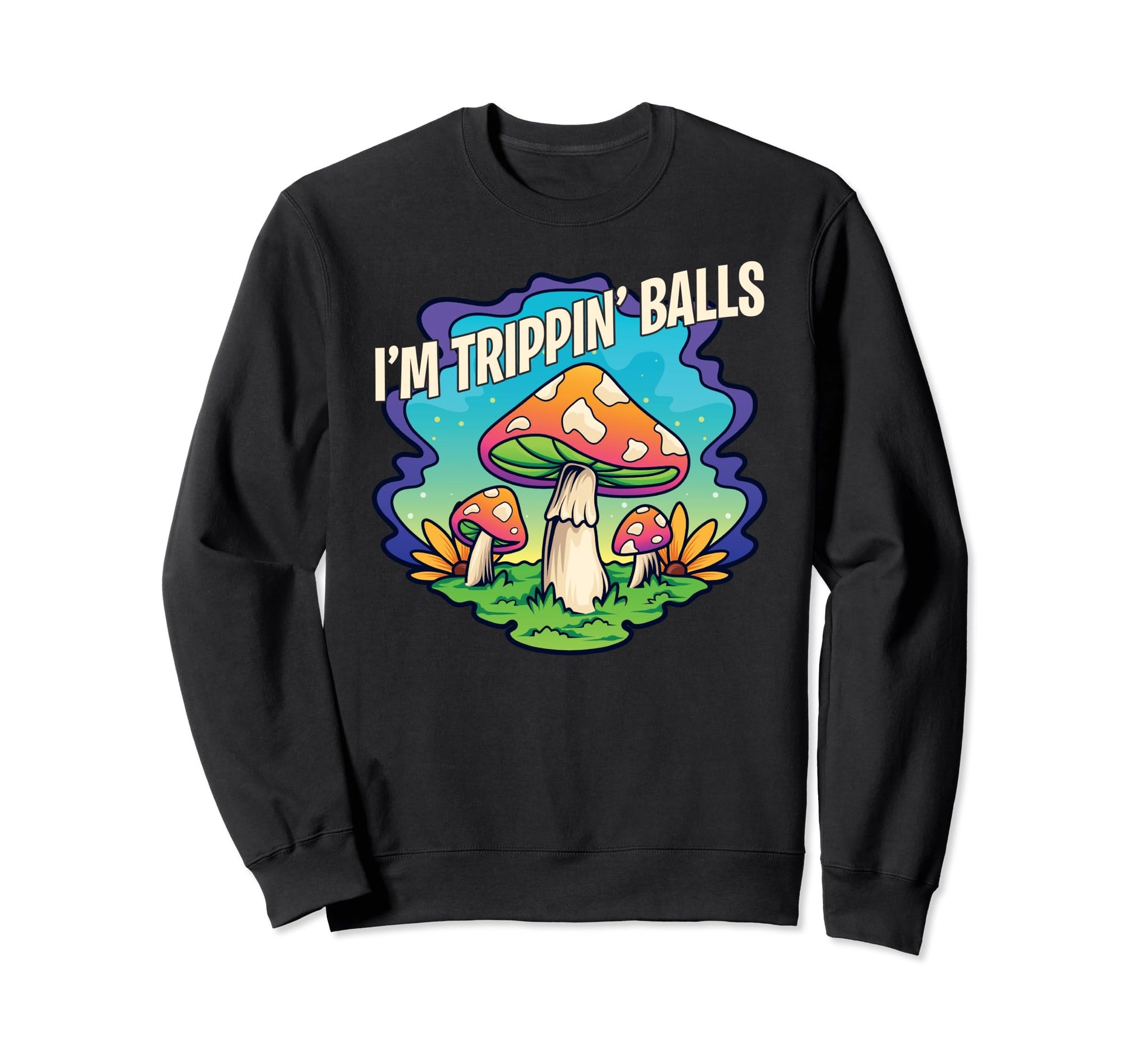 Magic Mushrooms Psychedelic Trip Sweatshirt - Aesthetic Graphic Unisex - T-Shirt, Sweatshirt, Hoodie