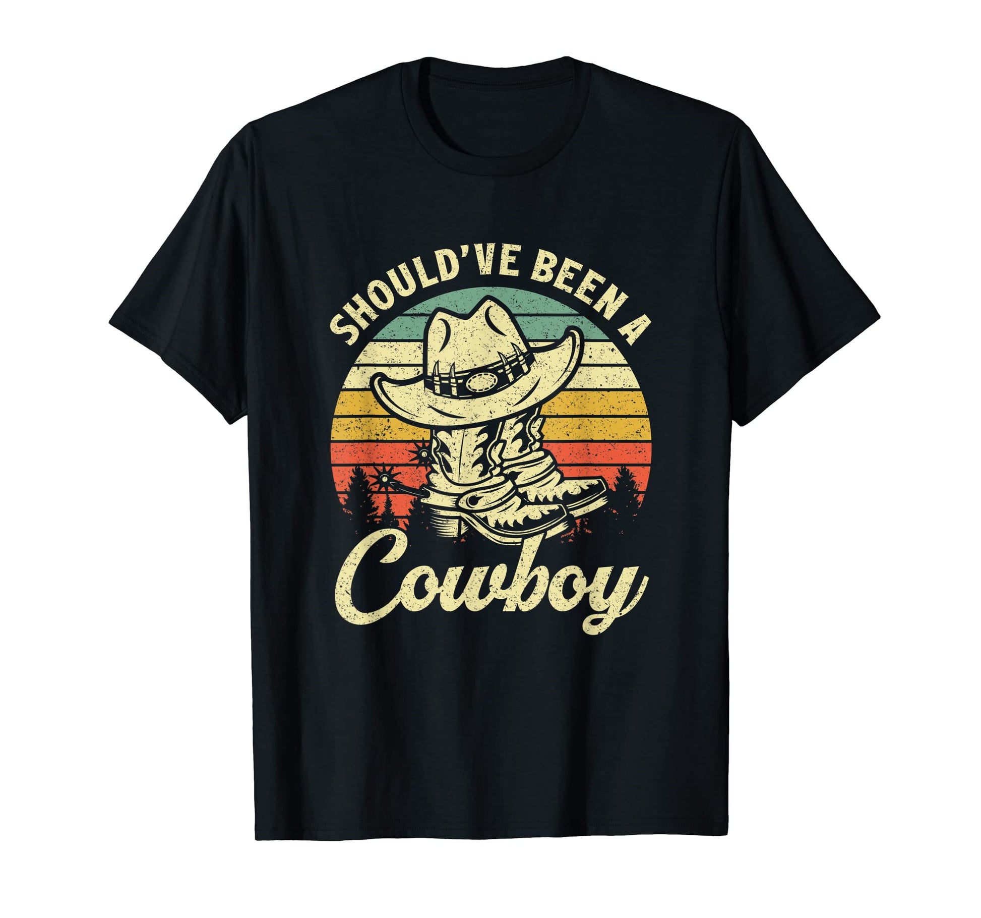 I Should Have Been Cowboy Hat Western T-Shirt - Minimalist Print Unisex - T-Shirt, Sweatshirt, Hoodie