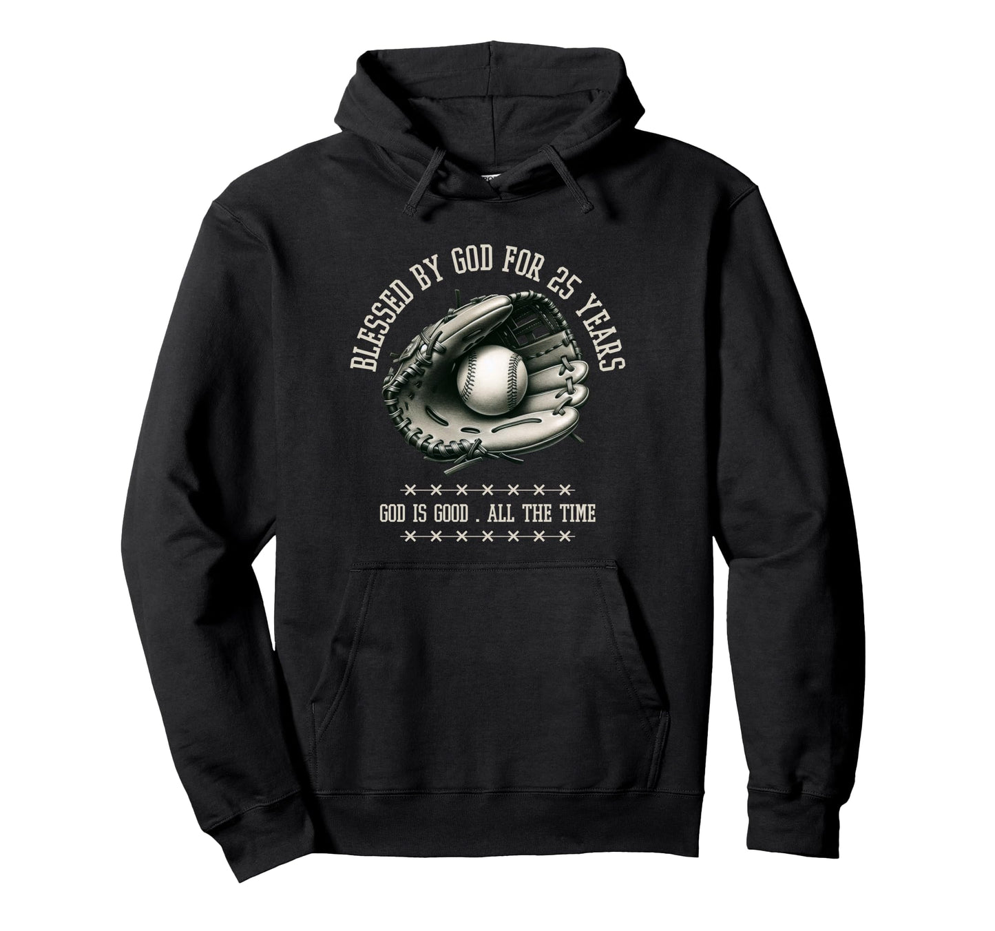 Blessed God 25 Years Old Baseball Hoodie - Aesthetic Graphic Men Women - T-Shirt, Sweatshirt, Hoodie