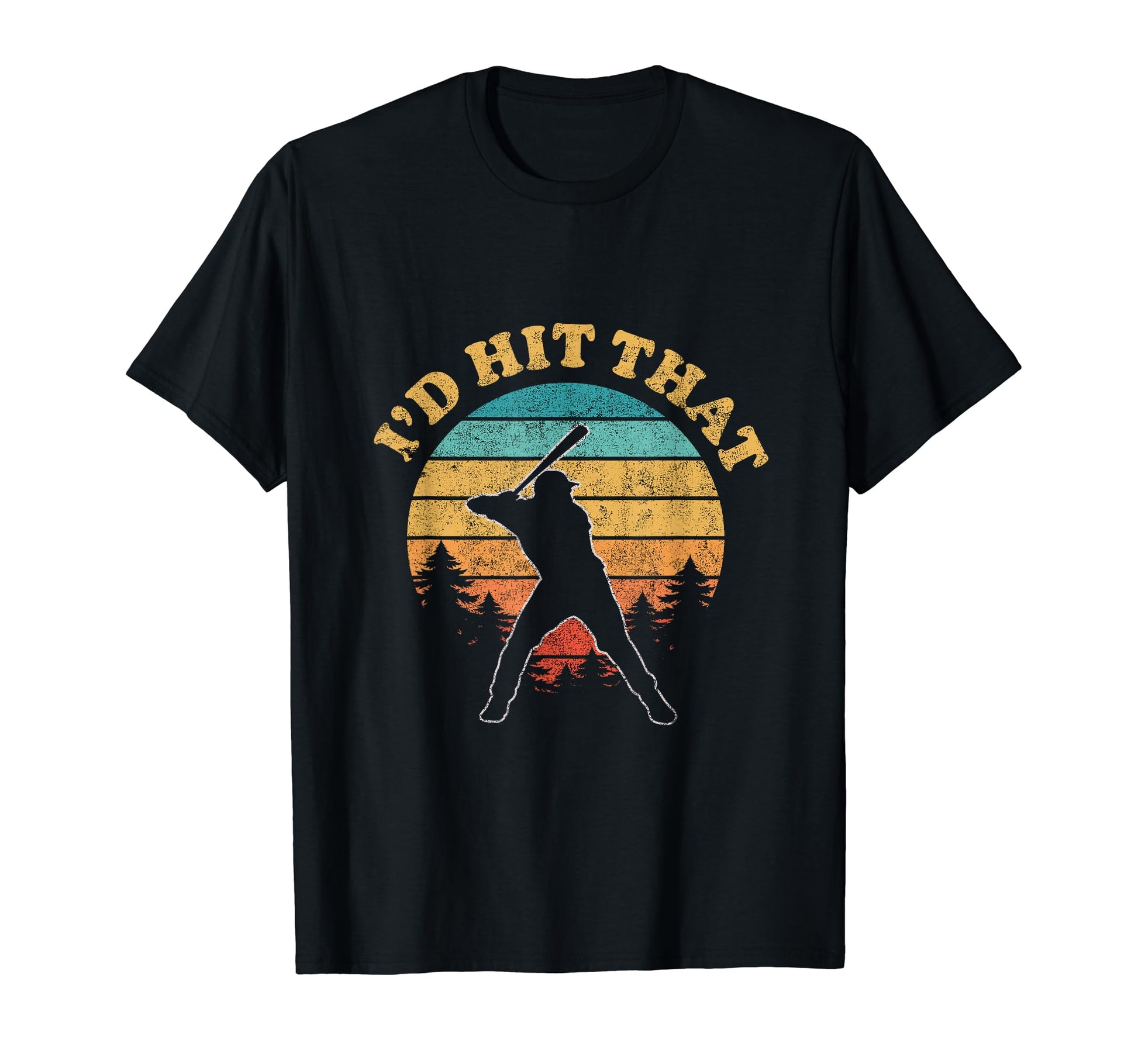 Id Hit That Distressed Funny Baseball T-Shirt - Novelty Apparel Men Women - T-Shirt, Sweatshirt, Hoodie