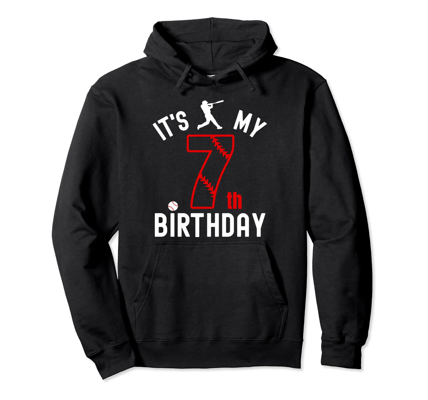 7 Year Old Happy Birthday Its My 7Th Hoodie - Fun Novelty Design Unisex - T-Shirt, Sweatshirt, Hoodie