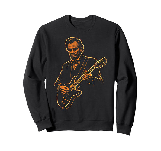 Abraham Lincoln Playing Guitar Sweatshirt - Fun Novelty Design for Adults - T-Shirt, Sweatshirt, Hoodie