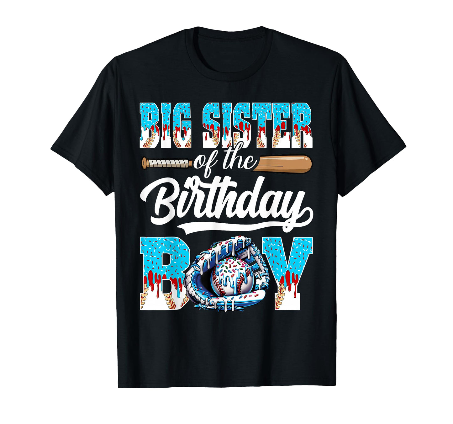 Big Sister Birthday Baseball Ice T-Shirt - Minimalist Print for Adults - T-Shirt, Sweatshirt, Hoodie