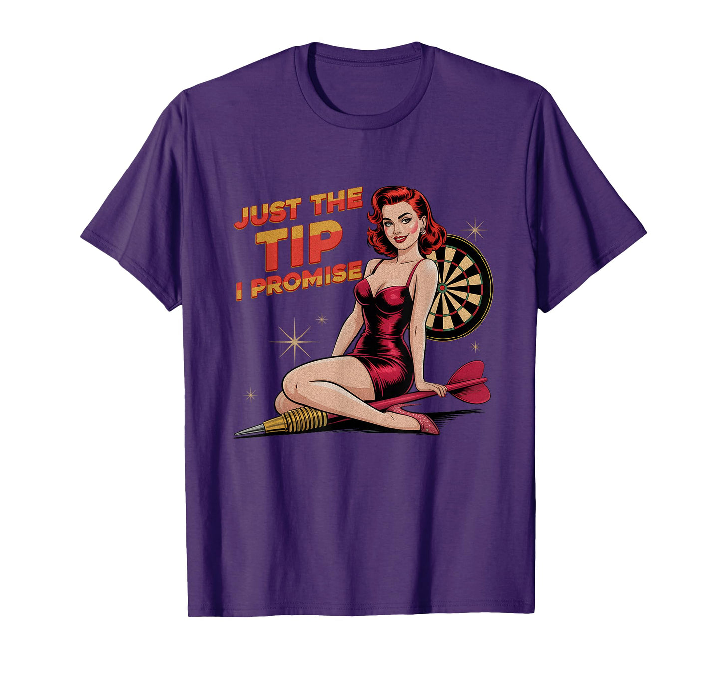 Just Tip I Promise Darts Player T-Shirt - Casual Everyday Wear for Adults - T-Shirt, Sweatshirt, Hoodie