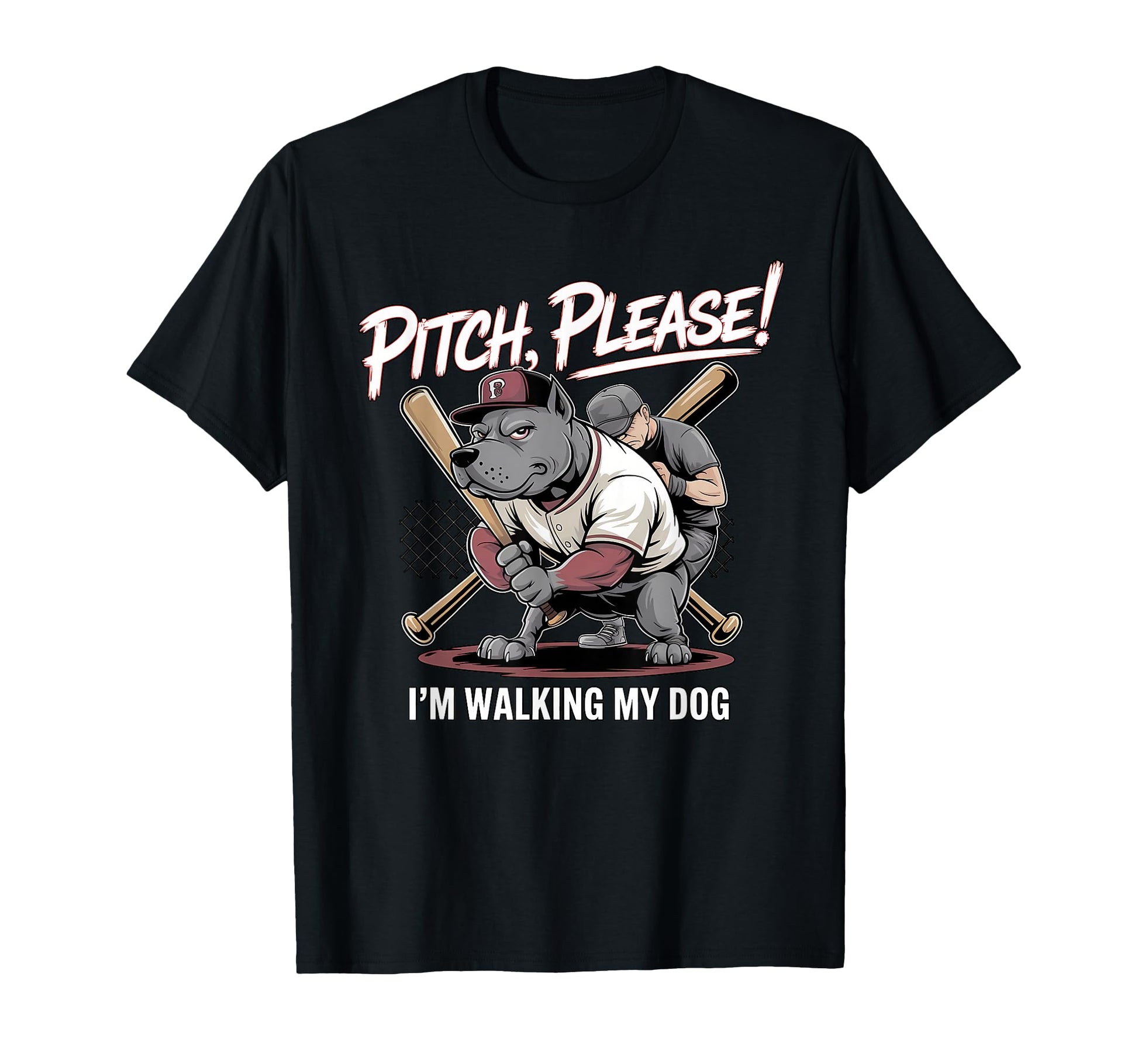 Pet Pitch Please Im Walking My T-Shirt - Casual Everyday Wear for Adults - T-Shirt, Sweatshirt, Hoodie