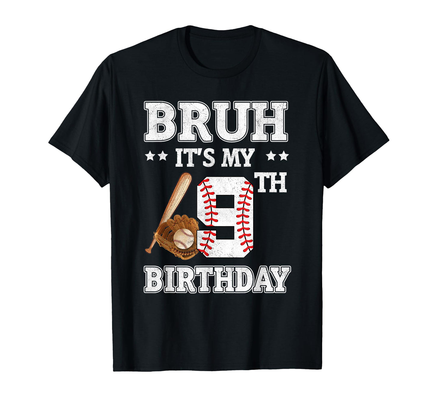 Bruh Its My 9Th Birthday 9 Year Old T-Shirt - Trendy Graphic Unisex - T-Shirt, Sweatshirt, Hoodie