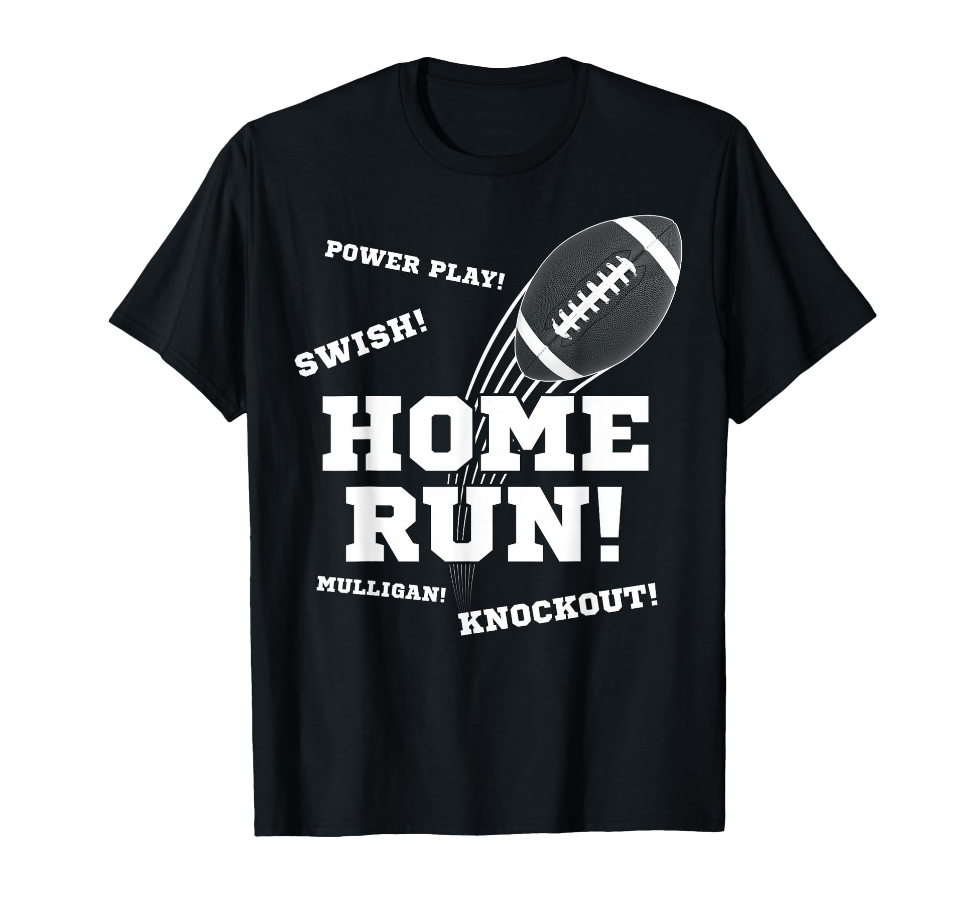 Home Run Football Knockout Swish Power T-Shirt - Novelty Apparel Men Women - T-Shirt, Sweatshirt, Hoodie