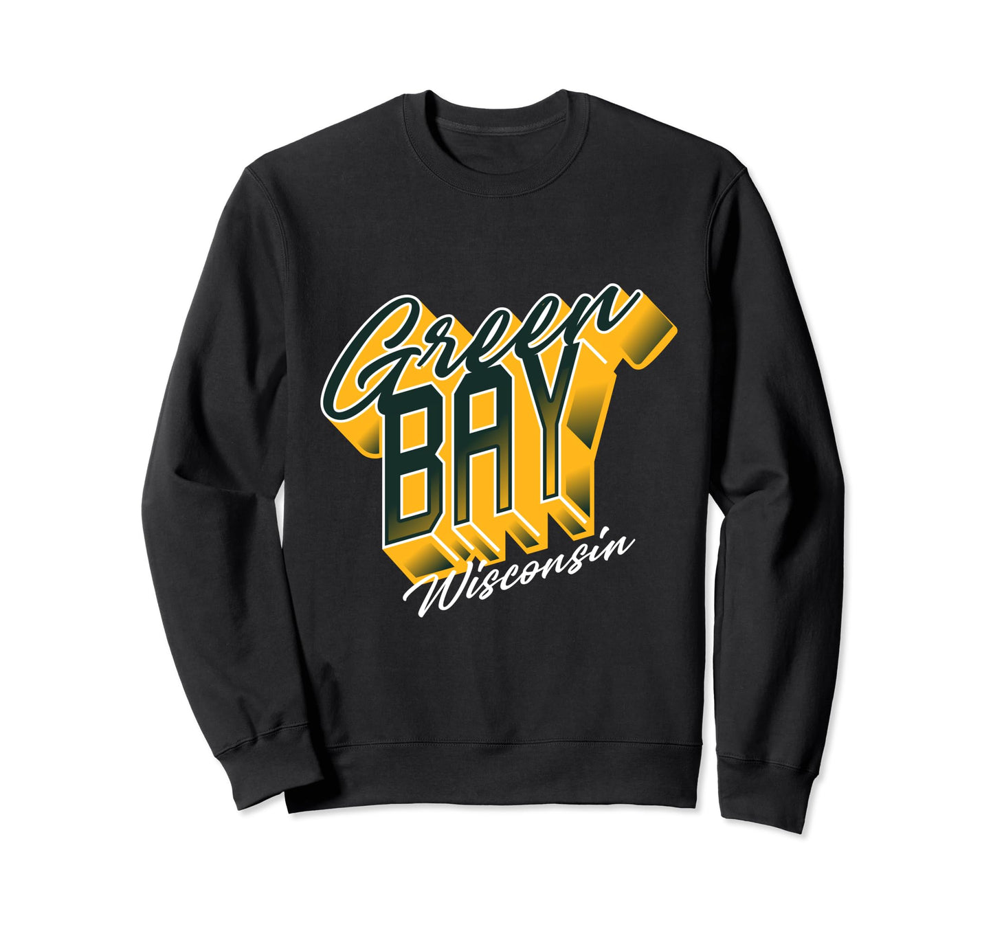 Green Bay Wisconsin Novelty Sweatshirt - Unique Graphic Men Women - T-Shirt, Sweatshirt, Hoodie
