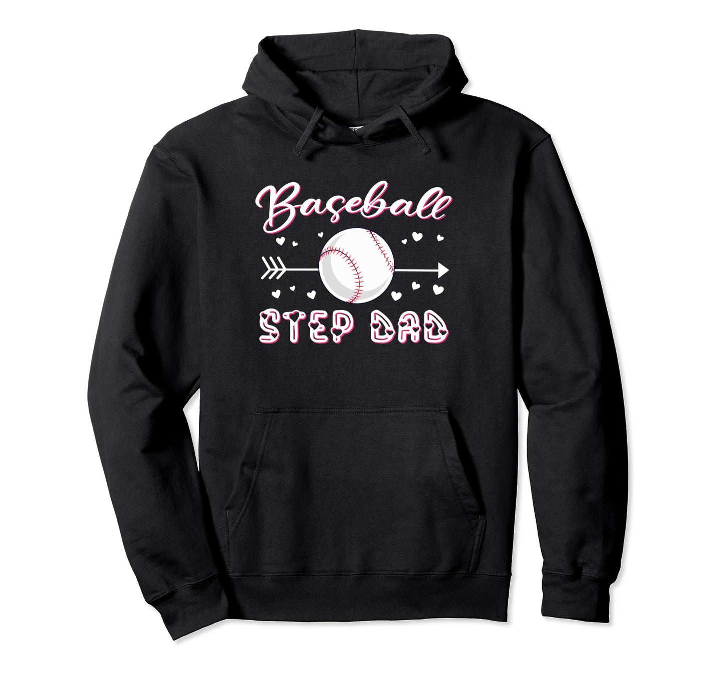 Baseball Step Dad Baseball Sport Lover Hoodie - Fun Novelty Design Unisex - T-Shirt, Sweatshirt, Hoodie