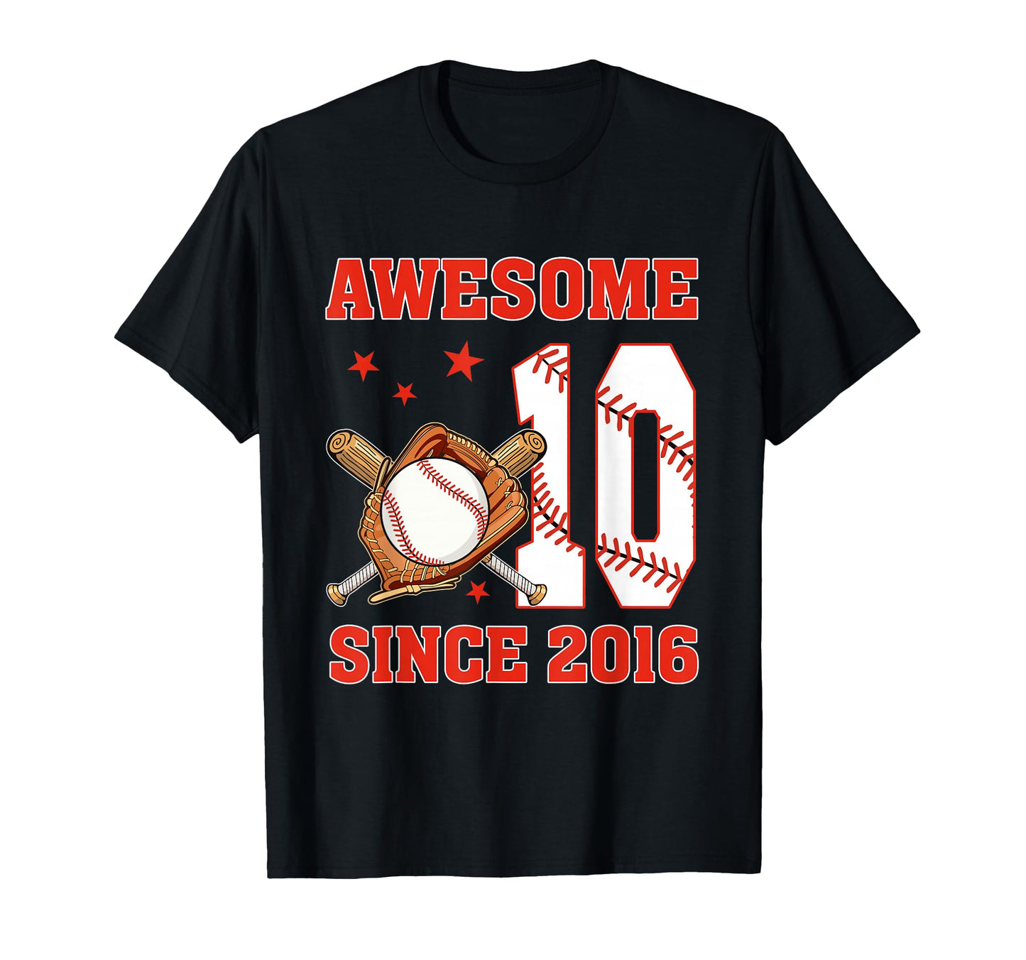 Awesome Since 2016 10 Year Old Bday T-Shirt - Casual Everyday Wear Unisex - T-Shirt, Sweatshirt, Hoodie