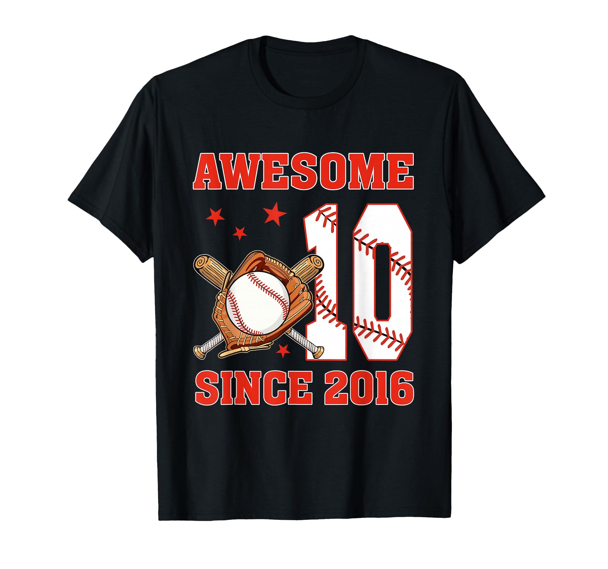 Awesome Since 2016 10 Year Old Bday T-Shirt - Casual Everyday Wear Unisex - T-Shirt, Sweatshirt, Hoodie