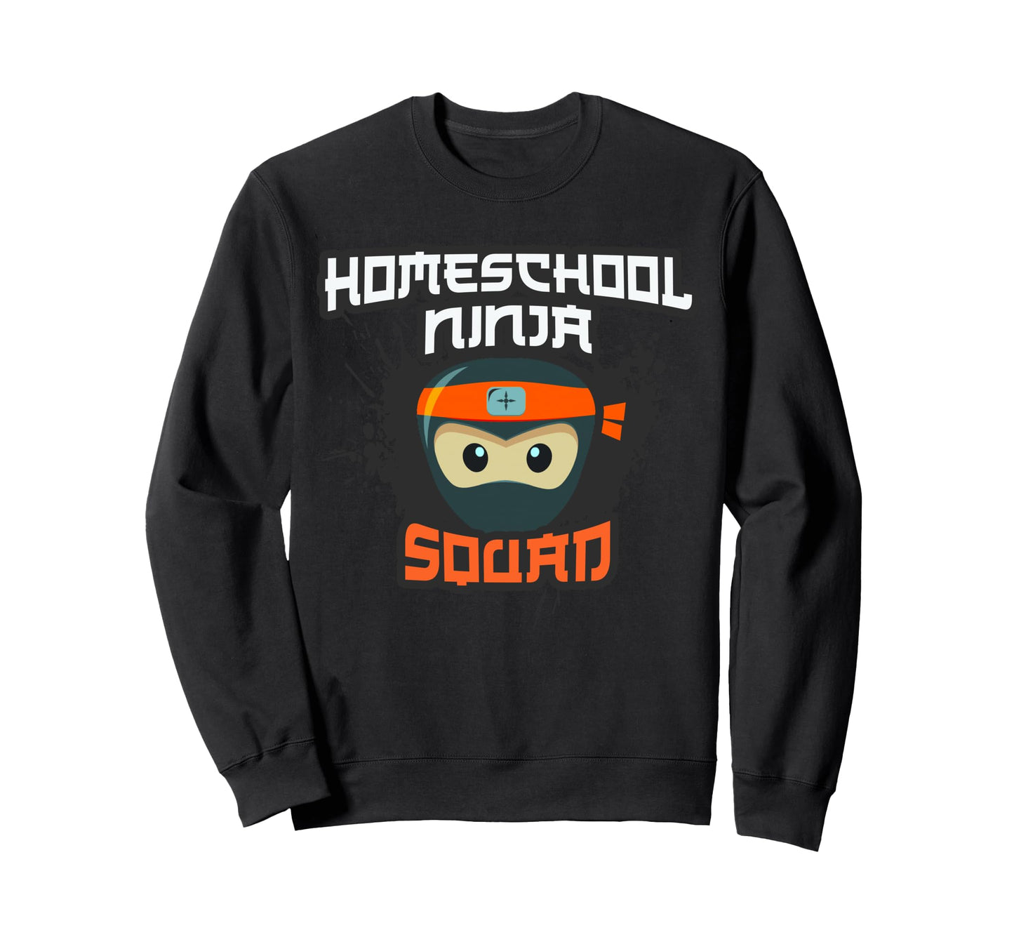 Homeschool Ninja Squad Multitasking Sweatshirt - Graphic Print Men Women - T-Shirt, Sweatshirt, Hoodie
