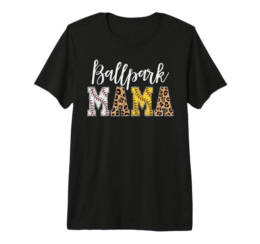 Ballpark Mama Baller Mom Mothers Day T-Shirt - Unique Graphic Men Women - T-Shirt, Sweatshirt, Hoodie