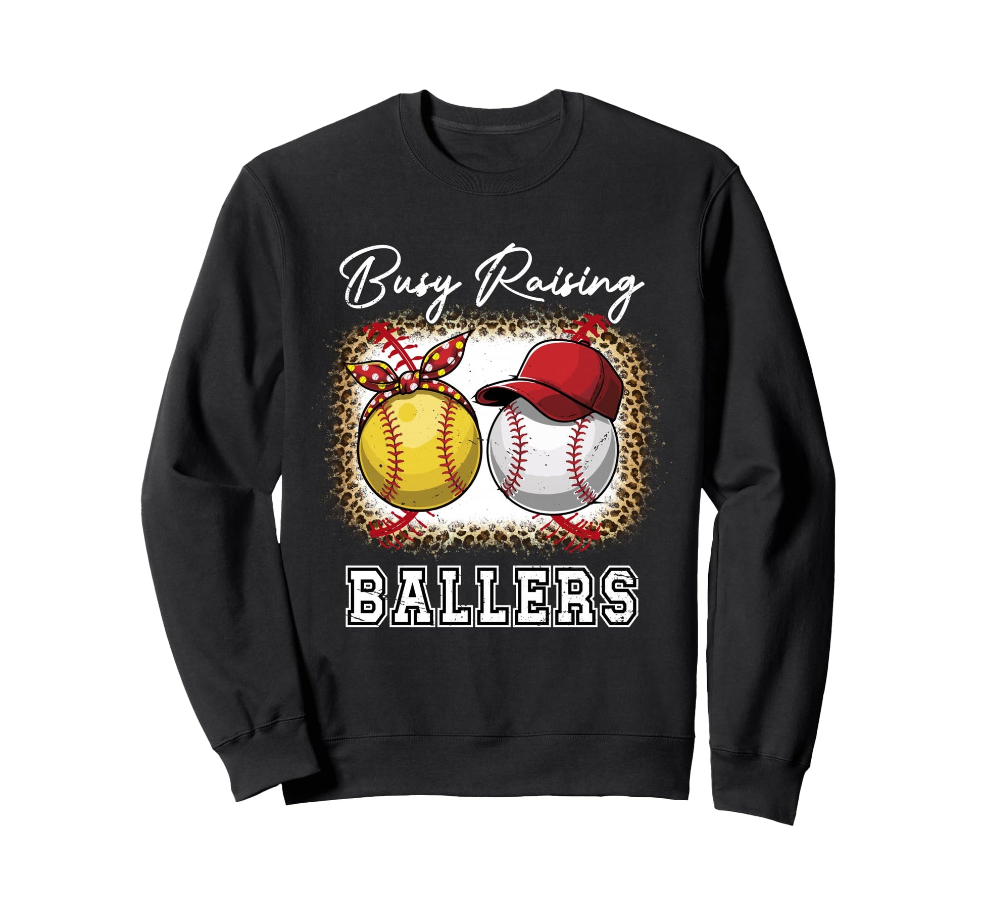 Busy Raising Ballers Baseball Softball Sweatshirt - Graphic Print Unisex - T-Shirt, Sweatshirt, Hoodie