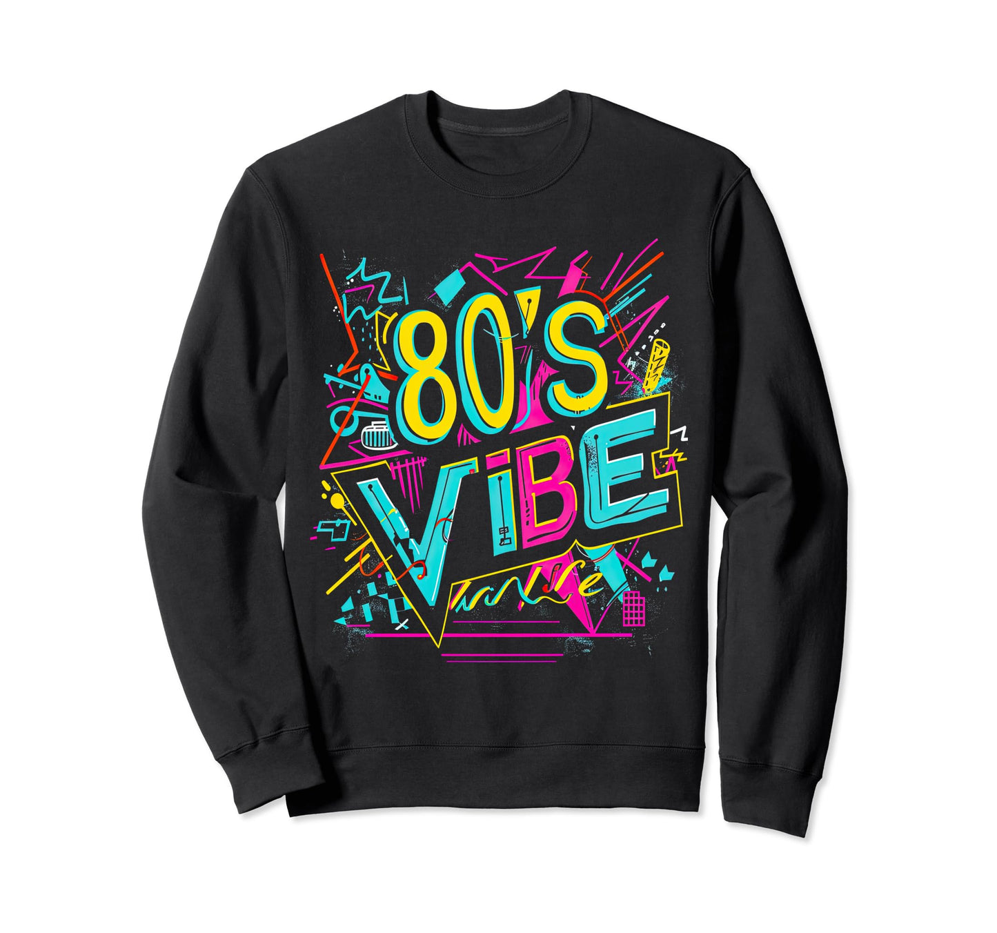 80S Vibe Party Costume Synthwave 1980S Sweatshirt - Custom Art Print Unisex - T-Shirt, Sweatshirt, Hoodie