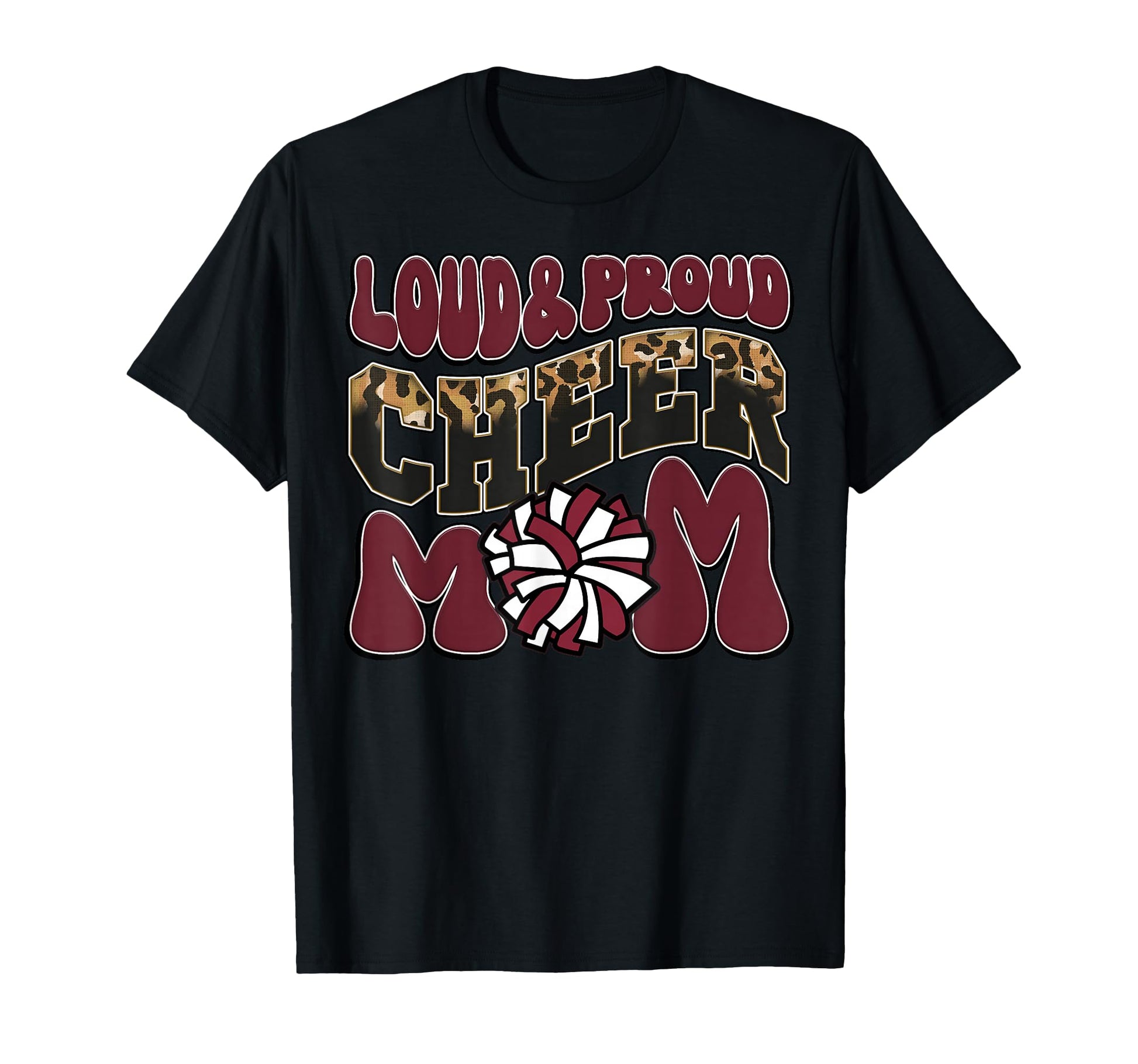 Loud Proud Cheer Mom Maroon Team T-Shirt - Streetwear Style Men Women - T-Shirt, Sweatshirt, Hoodie
