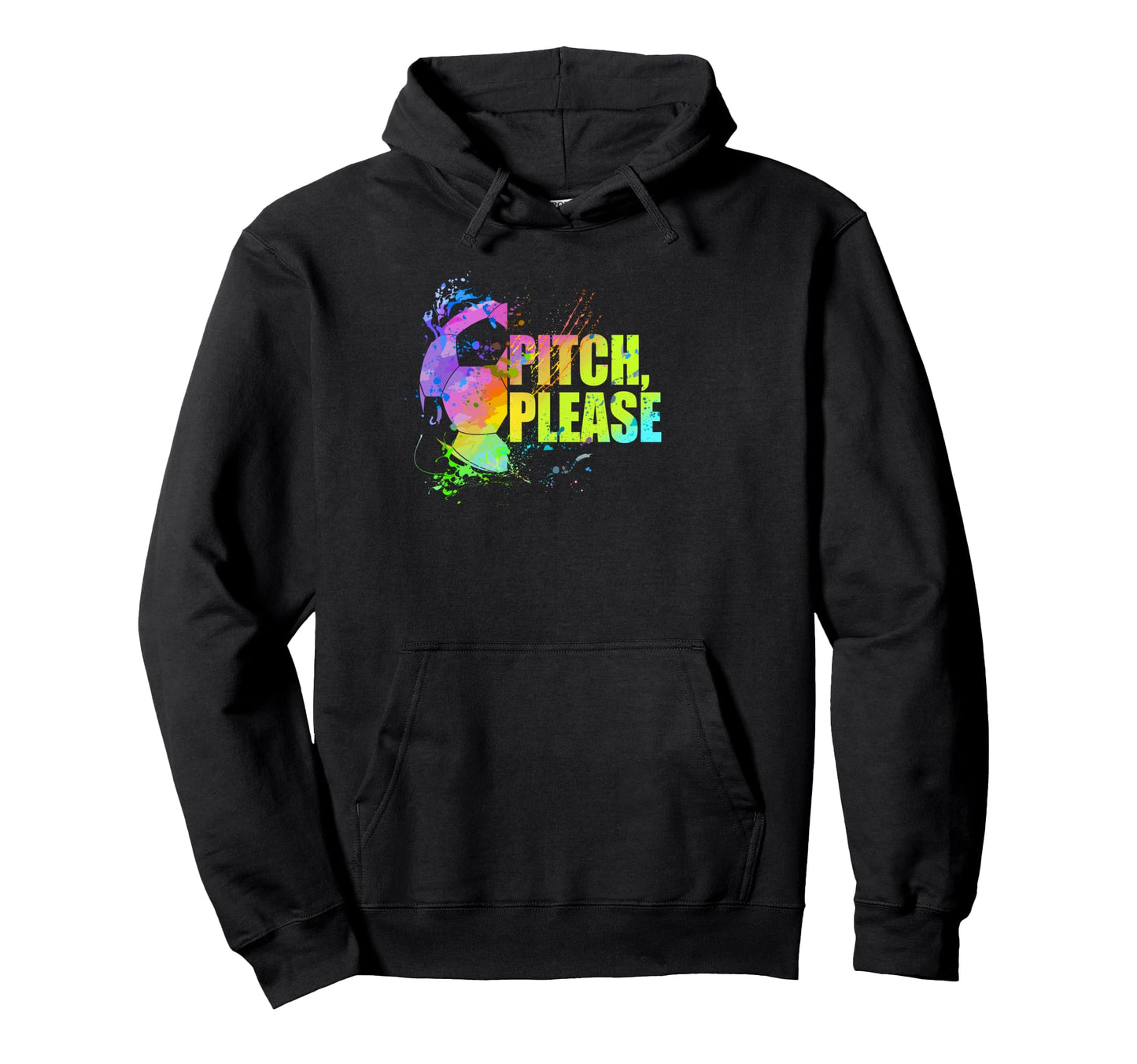 Pitch Please Soccer Football Goal Hoodie - Casual Everyday Wear Men Women - T-Shirt, Sweatshirt, Hoodie