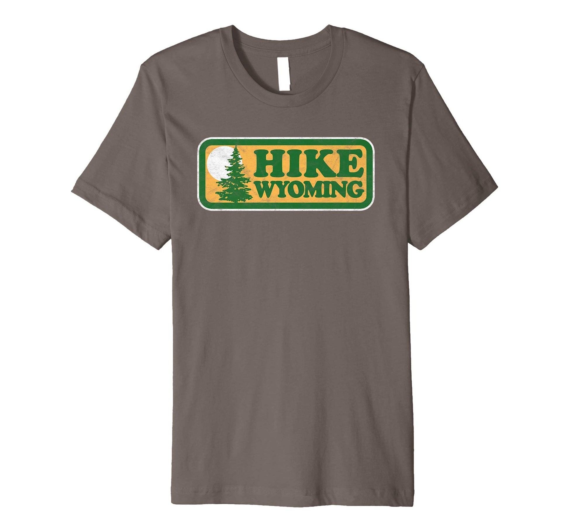 Hike Wyoming National Park Vibe T-Shirt - Streetwear Style Unisex - T-Shirt, Sweatshirt, Hoodie